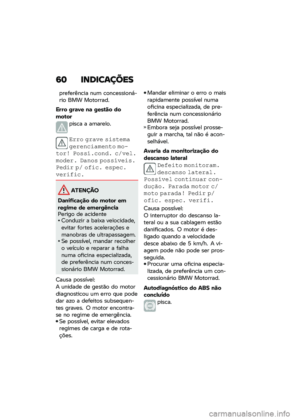 BMW MOTORRAD C 400 X 2021  Manual do condutor (in Portuguese) �6�	 �
���
������
�
��������\b�� ��\f�	 �\b�
��\b�����
��*����
 ��� ��
��
�����
���� �/��	�0� ��	 �/���\b�� �����\b��
�
���\b� � ��	�����