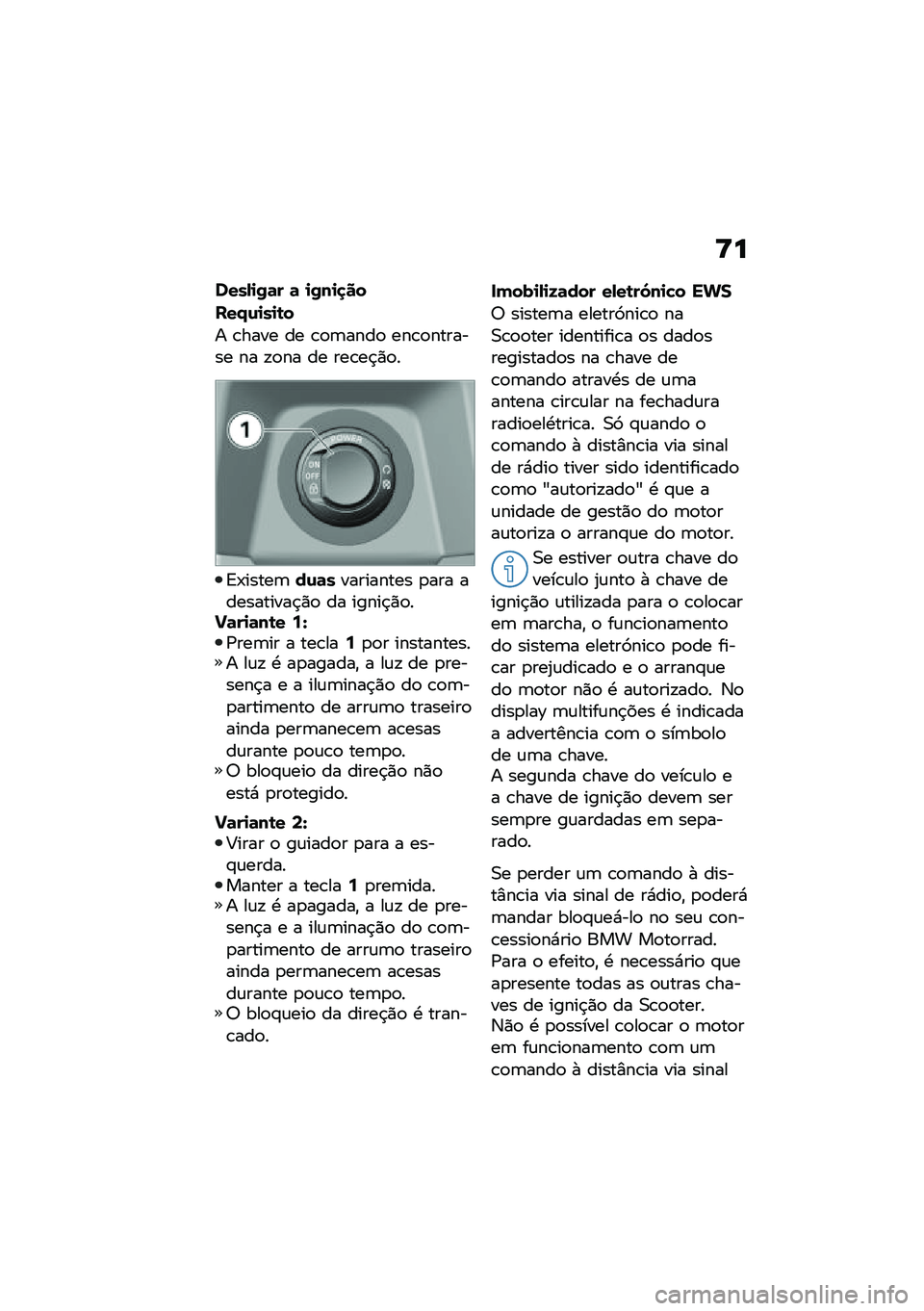 BMW MOTORRAD C 400 X 2021  Manual do condutor (in Portuguese) �<�
����,�
�/�	� �	 �
�/��
�
��
���.�\f�
��
�\b�
� �\b���� �� �\b�
�	����
 ���\b�
������� �� �!�
�� �� ���\b��$�)�
�
�A�-�����	��\f�	���������� 
