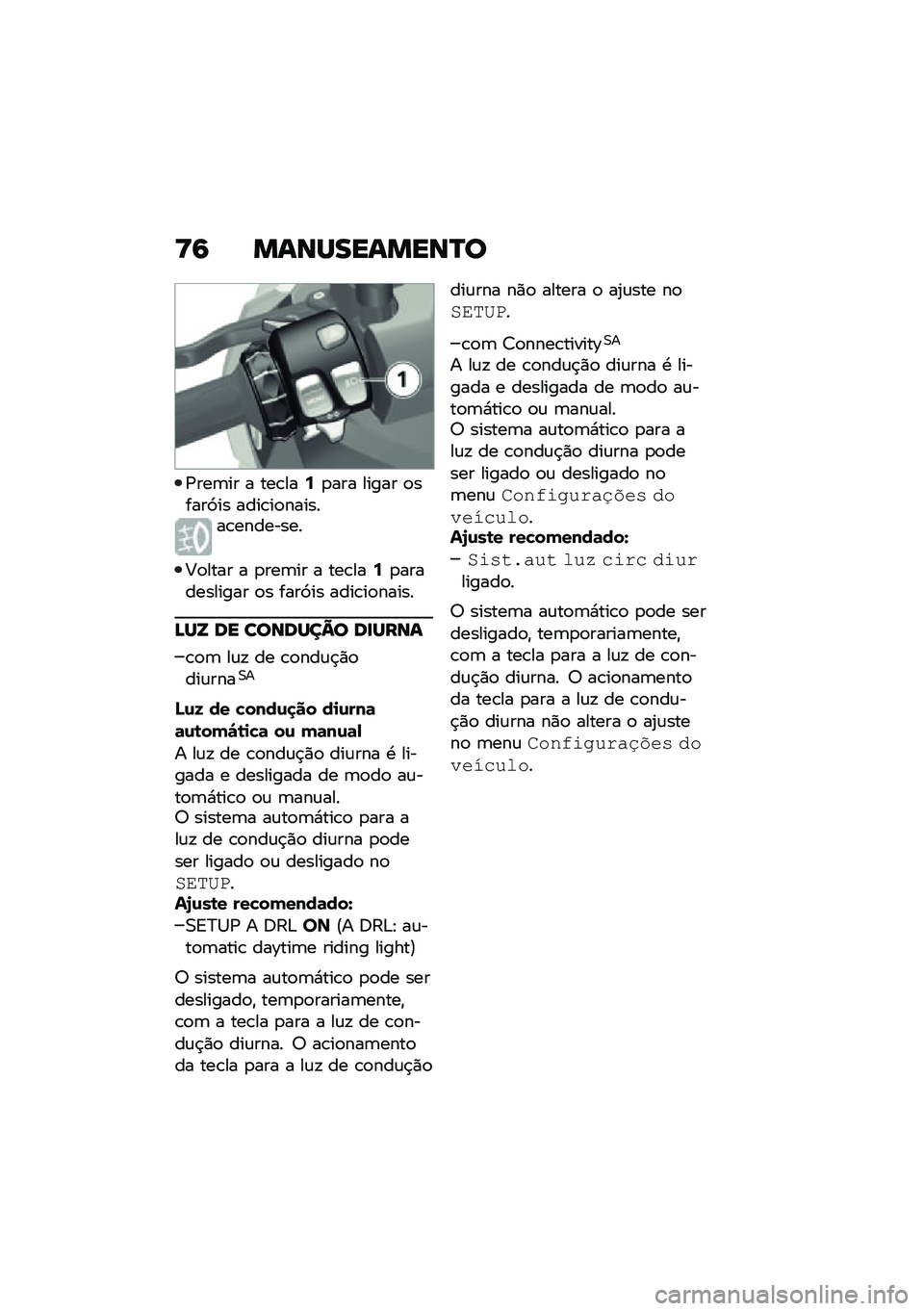 BMW MOTORRAD C 400 X 2021  Manual do condutor (in Portuguese) �<�6 �����������P�
�/���	�� � ���\b���6�
��� ����� �
�����>�� ����\b��
�������\b��������
�@�
���� � �
���	�� � ���\b���6�
������