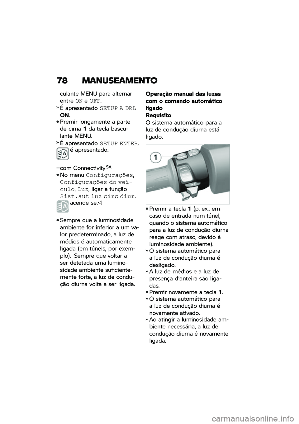 BMW MOTORRAD C 400 X 2021  Manual do condutor (in Portuguese) �<�C �����������P�
�\b�\f����� ��A�3�1 �
��� ��������������\b�5��\b���
�L ��
���������
��\f��B� � �������/���	�� ��
����	���� � �
�