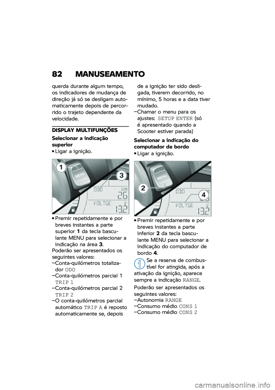 BMW MOTORRAD C 400 X 2021  Manual do condutor (in Portuguese) �C� �����������P�
�#�\f���� ��\f����� ����\f�	 ���	�
�
�"�
� �����\b���
��� �� �	�\f����$� �������$�)�
 �2�* ��> �� ��������	 ��\f��
��	�