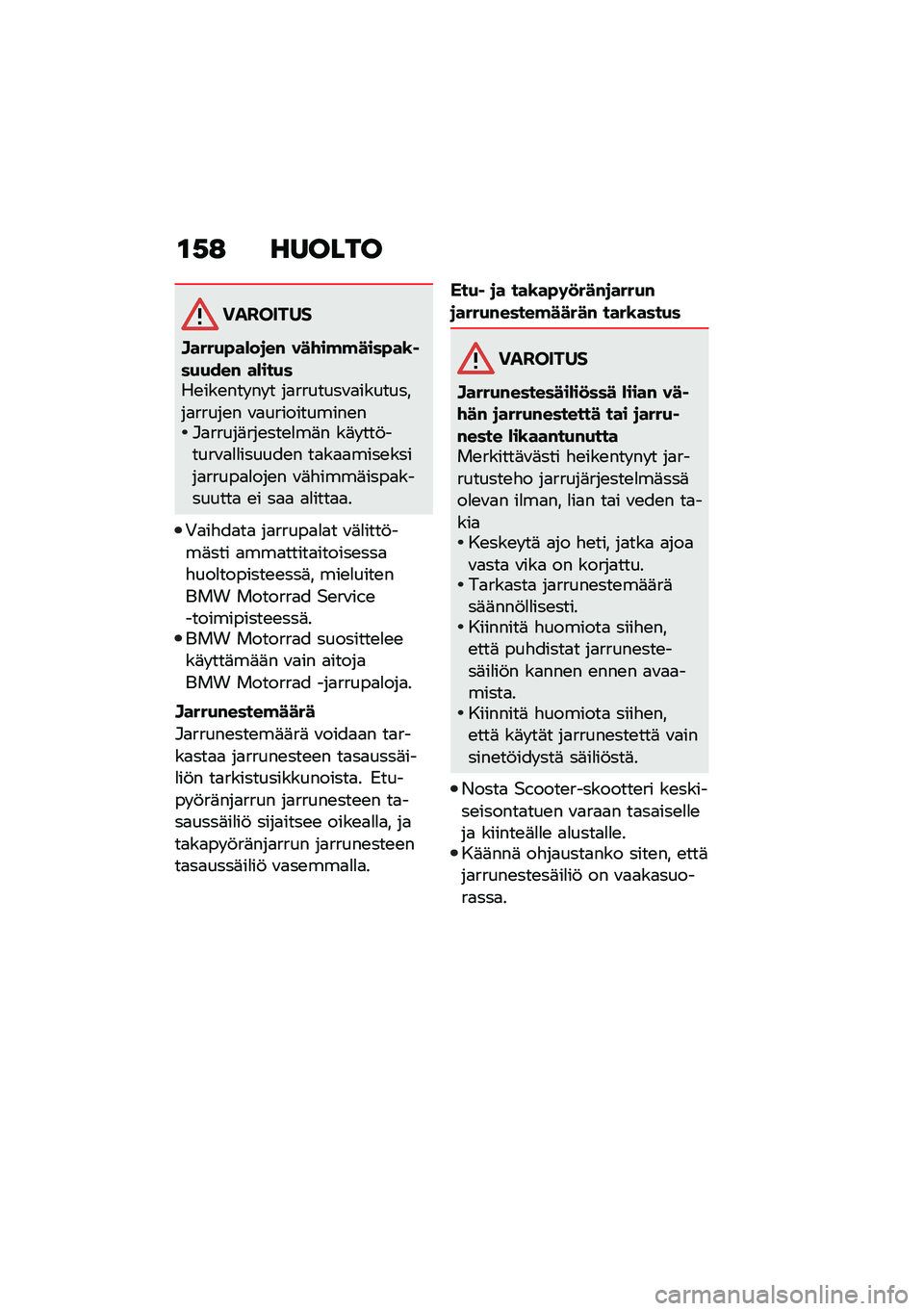 BMW MOTORRAD C 400 X 2021  Käsikirja (in Finnish) �\f�,�: ������
��������
�D����(�"��)��
��# ���\f��!�!����"��\b� ��(�(���# ��)���(���\b���\b��� �� � ��
�������\f�
���������
�����\b� �\f�
�