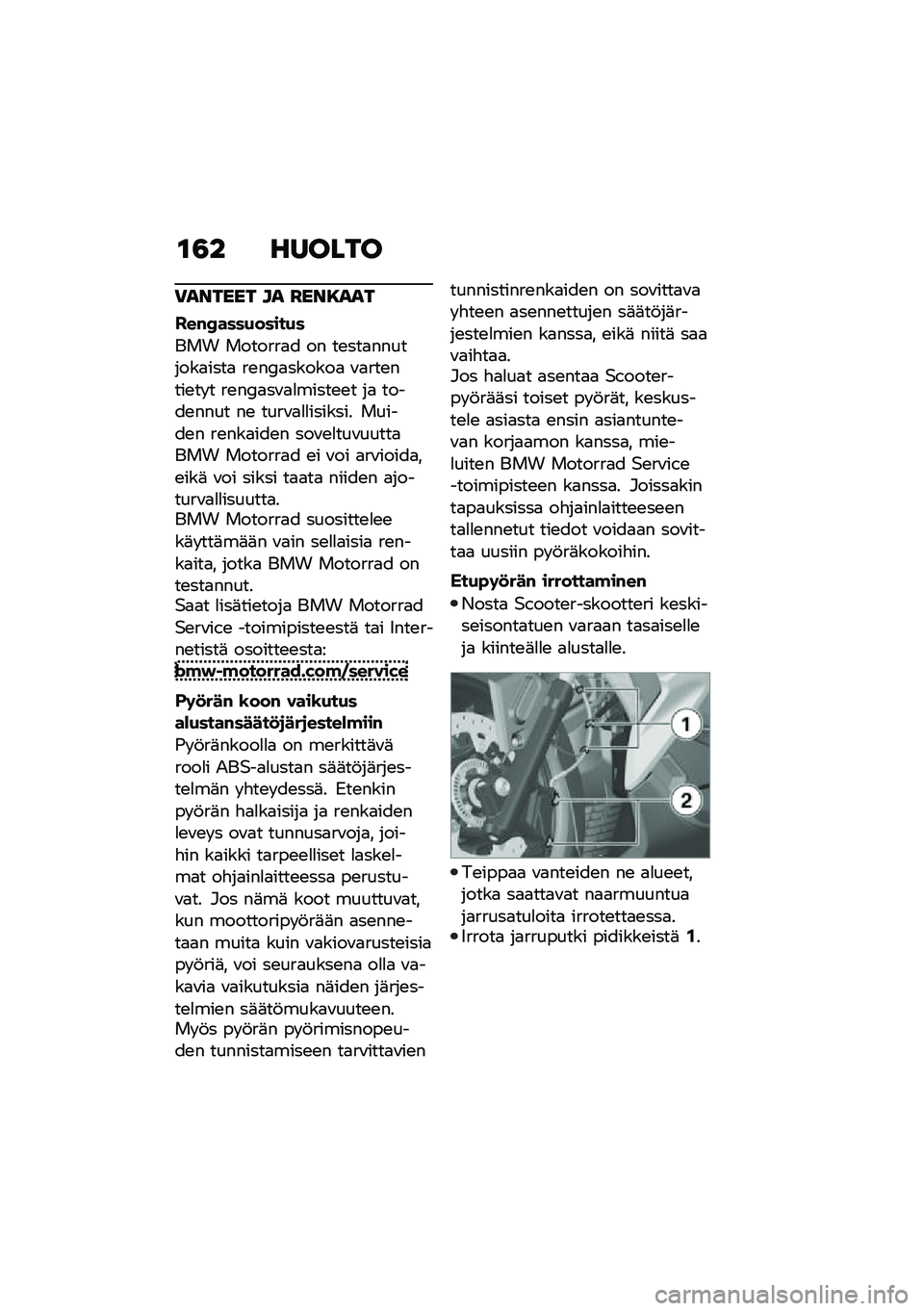 BMW MOTORRAD C 400 X 2021  Käsikirja (in Finnish) �\f�3� ������
�)������ �� �F���8���
���#�G����(�����(�
��� �������
� �� ��\b���
��������
����
 ��\b��;�
������
 �\f�
���\b����\b�� �