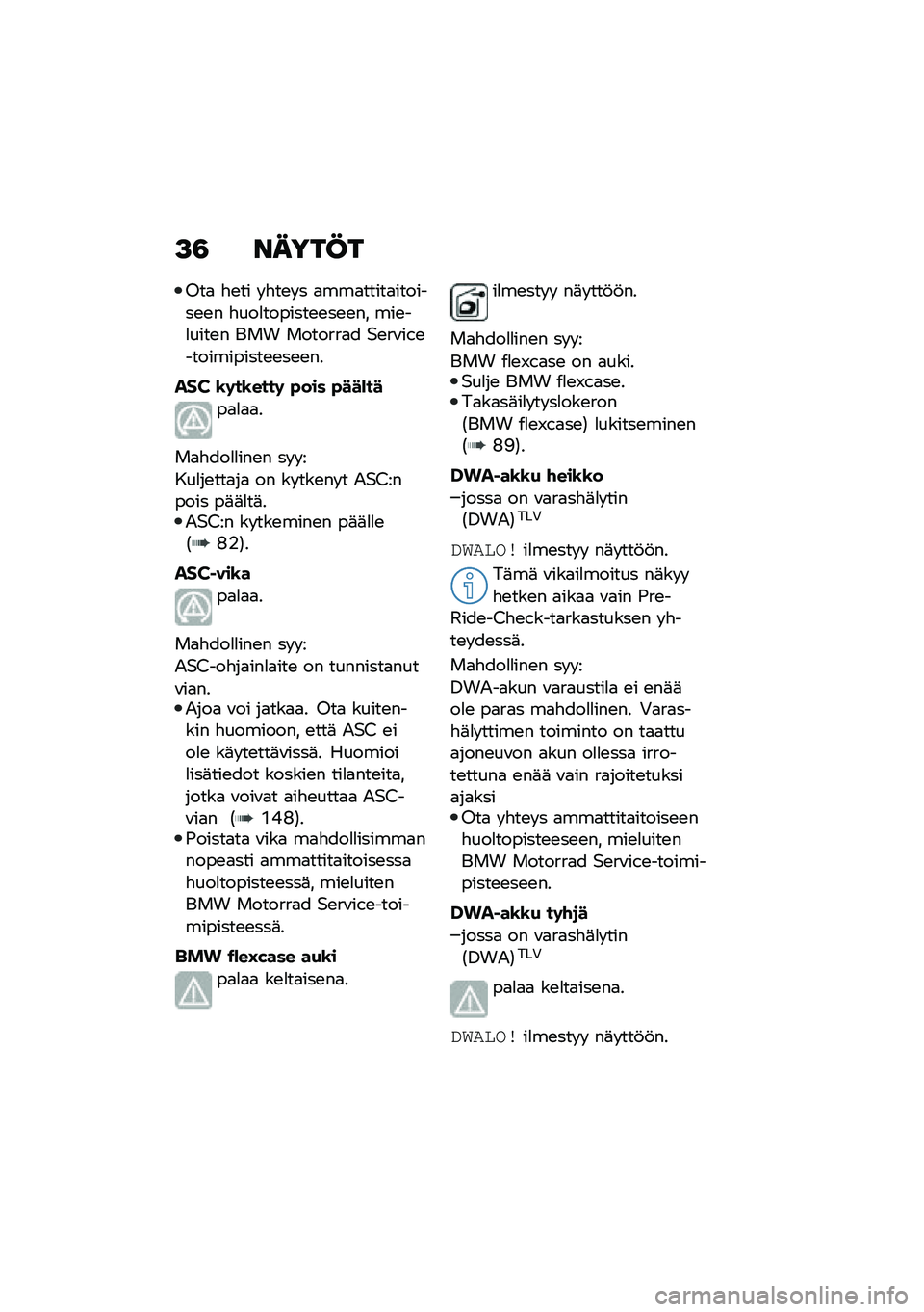 BMW MOTORRAD C 400 X 2021  Käsikirja (in Finnish) �A�3 �����C�
�<��
 �"�\b�� � �"��\b� � �
���
�����
�������\b�\b� �"���
�������\b�\b��\b�\b�� ���\b��
����\b� ��� �������
� �$�\b��\f���\b�����