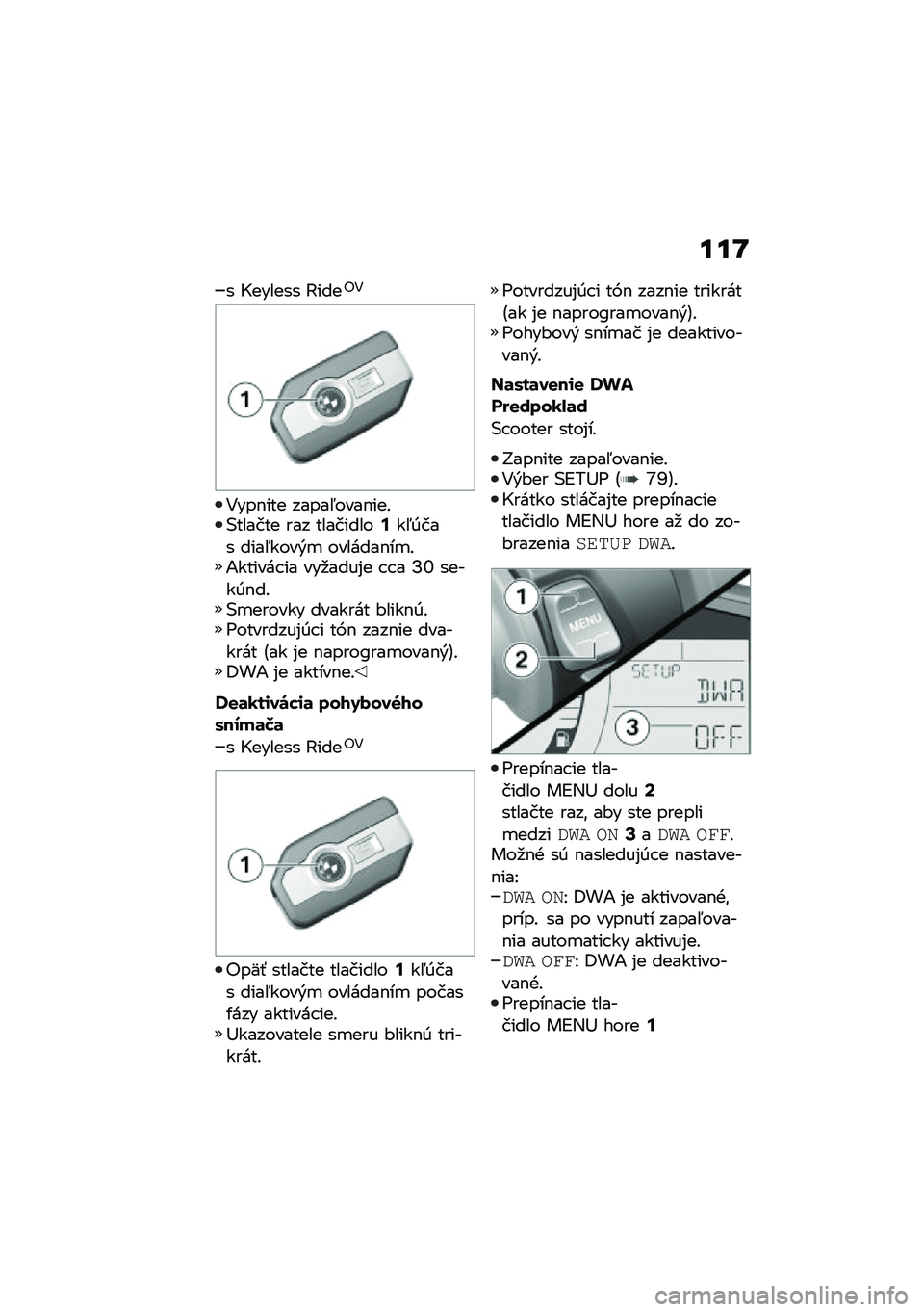 BMW MOTORRAD C 400 X 2021  Návod na používanie (in Slovak) ���K
� �L������ �K����"�4
�4���$��� �����5����$���!�(������ ��� ���������:��5�0��� ����5����&�
 �������$��
�!�1������ �� ���
���
