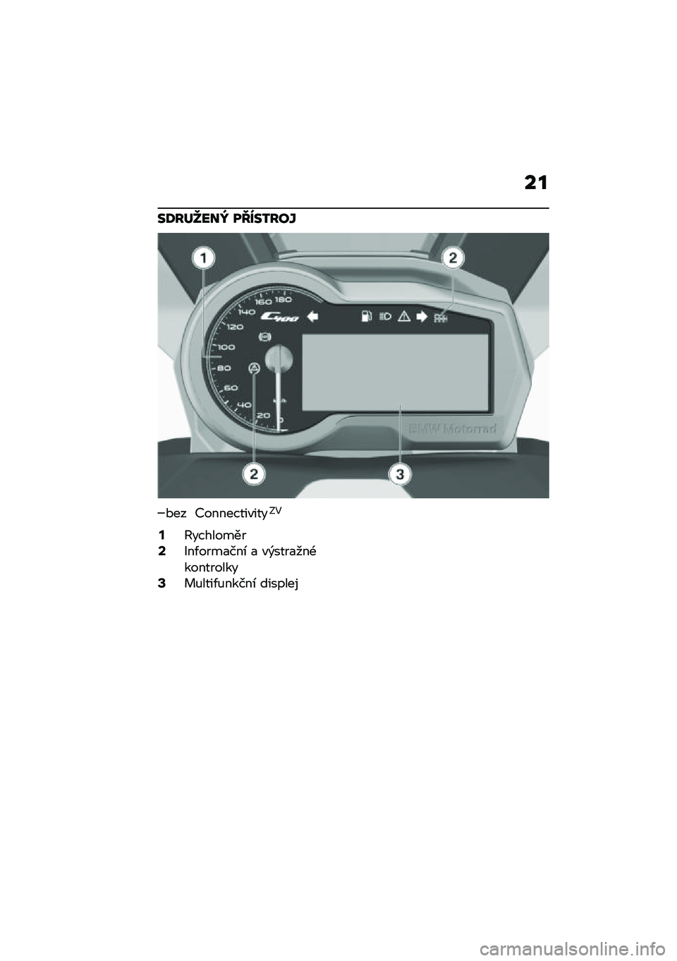 BMW MOTORRAD C 400 X 2021  Návod k obsluze (in Czech) ��
��;���_���b ��H���2���Y
�*�� �D��������"����?�5
�=�G���������?�H��/����
���\b �
 �"�)����
���-����������A� �%����/�%�����\b �������