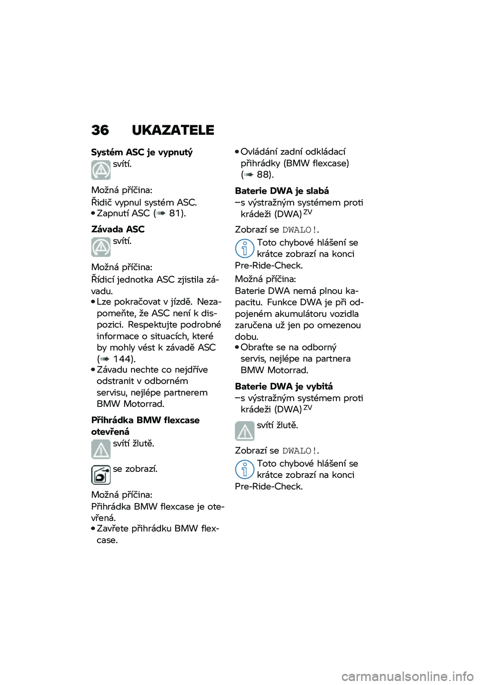 BMW MOTORRAD C 400 X 2021  Návod k obsluze (in Czech) �T�B ��P����2��J�
�<�9���6� ��<�# �3� ��9�7����;
��"�\b��\b�
� ����\f ��#�\b����
�N
�c���� �"����%� �����-� �B�(�D��?�
���%��\b �B�(�D �E�[�8�F�
��\b��	�\f