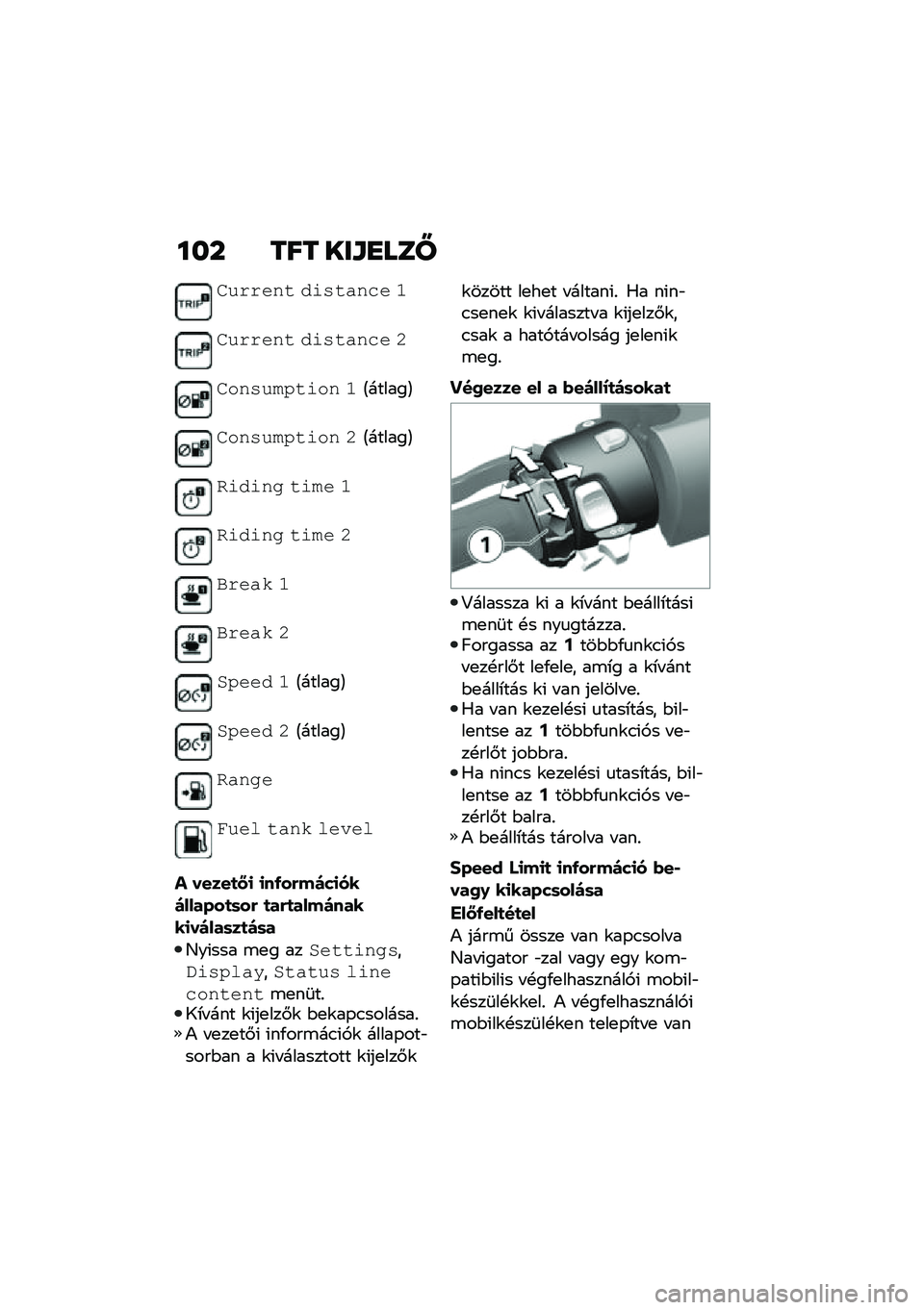 BMW MOTORRAD C 400 X 2021  Kezelési útmutató (in Hungarian) ��� ��� ���\f�
���V
�
�)�$�$��#� �����%�#� � �6
�
�)�$�$��#� �����%�#� � �7
�
��#��)�!�/����# �6�D������E
�
��#��)�!�/����# �7�D������E
�����#� ���!�