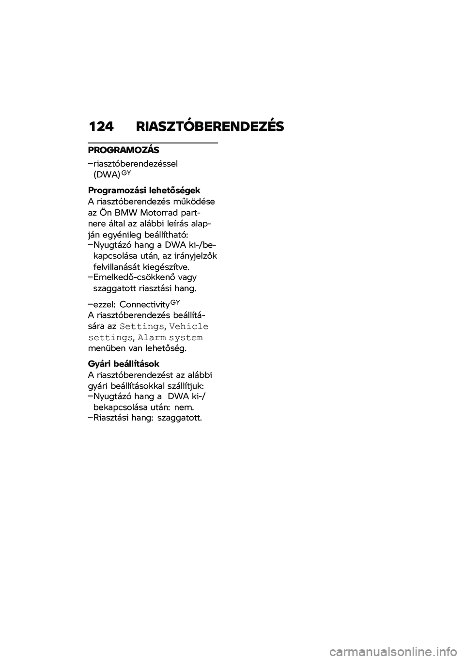 BMW MOTORRAD C 400 X 2021  Kezelési útmutató (in Hungarian) ��� ��������\b�
��
��X�
��D�
�O���P���	����
��(�����,�$�
��
���
��!���
��D�@��)�E�<�=
�^�&��0�&������	�
 ���7��
�N�	��0��
�) ��(�����,�$�
��
���
