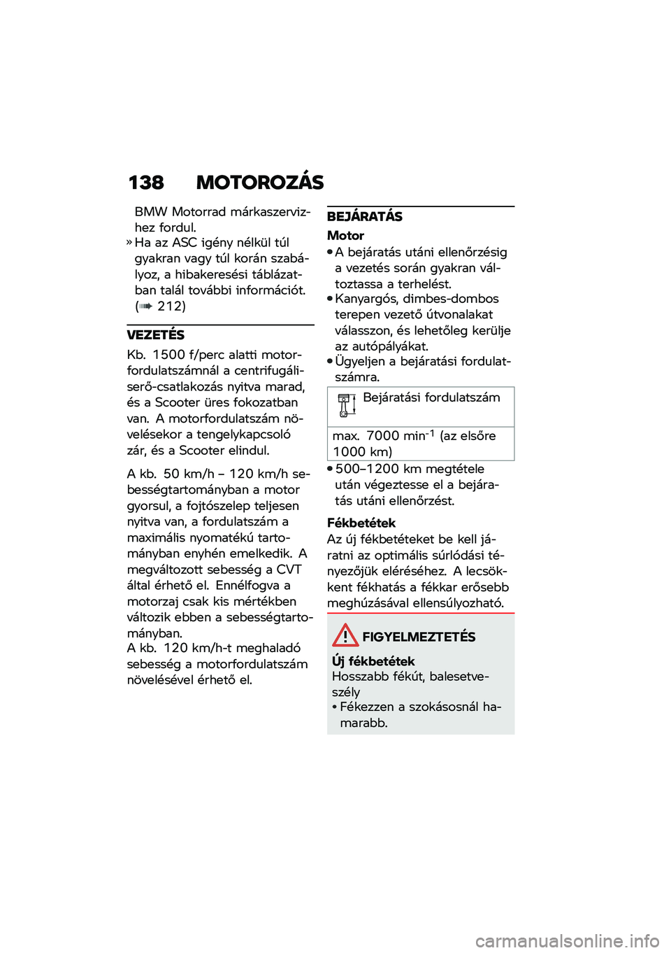 BMW MOTORRAD C 400 X 2021  Kezelési útmutató (in Hungarian) ��L�H �	��������
��� �������� �\b���\f����
�� �(��"��
� �/����
��%�0� �� �)�3�B �(��!�� ��!��\f�	� �������\f��� � ��� ��� �\f���� ����$�