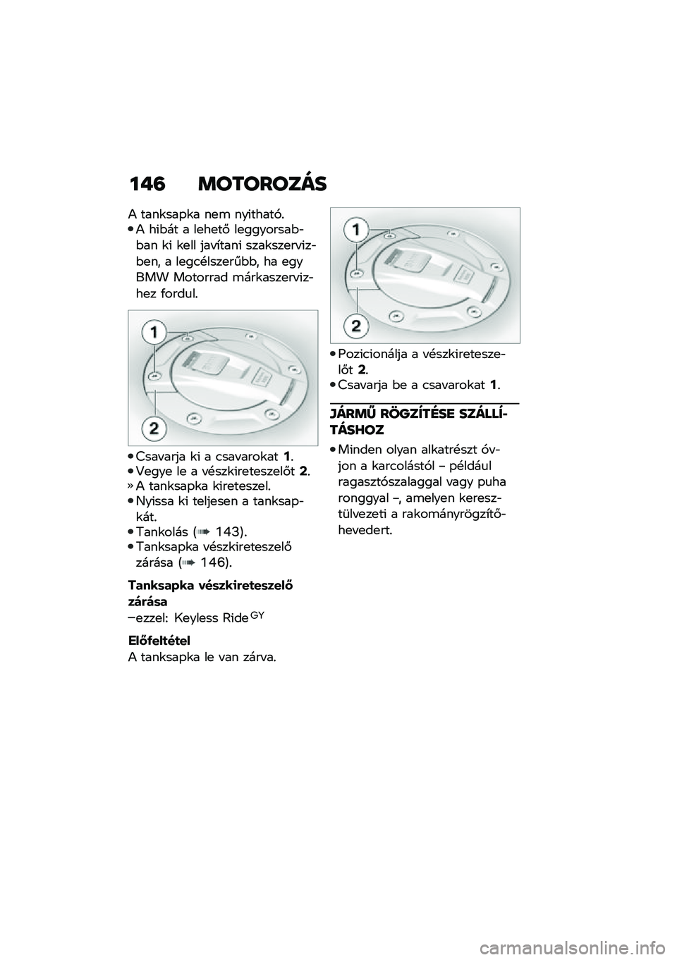 BMW MOTORRAD C 400 X 2021  Kezelési útmutató (in Hungarian) ���= �	��������
�) ����\f���-�\f� ��
�\b ���(�����,�%�) ��(�$�� � ��
��
��# ��
��������$�"�$�� �\f�( �\f�
�� ��� �*����( ����\f���
�� �(��"�$�
��