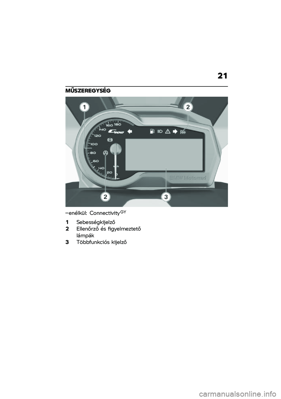 BMW MOTORRAD C 400 X 2021  Kezelési útmutató (in Hungarian) ��
�	�Z���
��
�P�\��D�P
�
��!��\f�	��I �B����
�.��(� �(���<�=
�9�3�
�$�
���!��\f�(��
���#�;�8���
��#���# �!� �/�(���
��\b�
���
��#���\b�-��\f�=�:��$�$�/�
��\f�.�(
