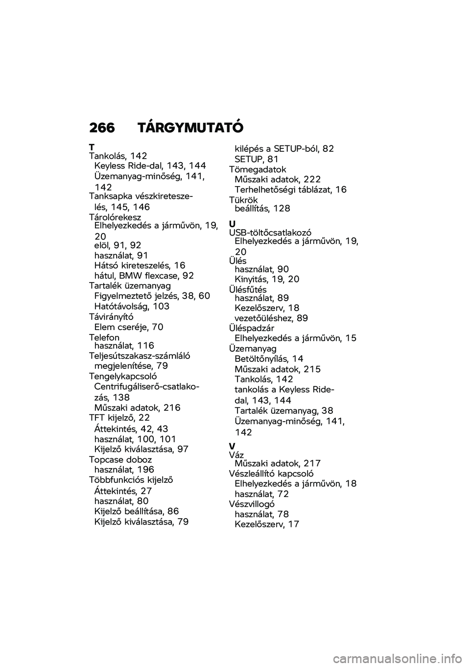 BMW MOTORRAD C 400 X 2021  Kezelési útmutató (in Hungarian) ��=�= ����P�\�	�R����
��:���\f����� �4�6�1�9�
���
�� �A�(��
�"���� �4�6�M� �4�6�6�W��
�\b������"�\b�(��#��!�� �4�6�4��4�6�1�:���\f���-�\f� � �!���\f�(��
�