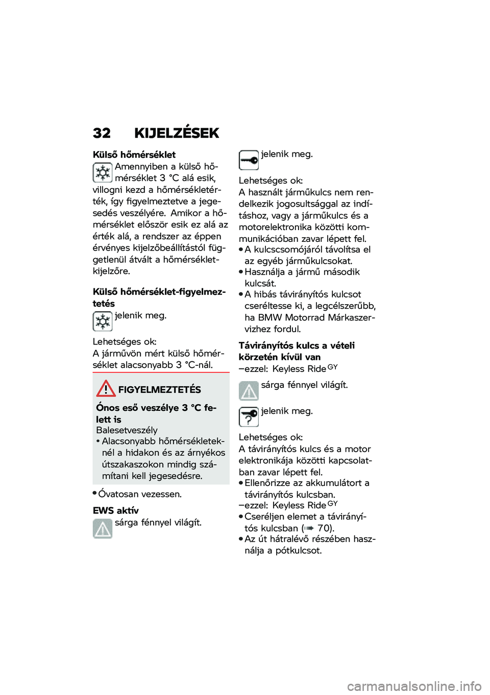 BMW MOTORRAD C 400 X 2021  Kezelési útmutató (in Hungarian) �L� ���\f�
���D��
�
�O�8��	�N �7�N���&�	�����
�)�\b�
����(�$�
� � �\f�	���# ��#�"�\b�!���!�\f��
� �M �^�B ��� �
��(�\f�� �(������( �\f�
�� � ��#�\b�!���!�\f�