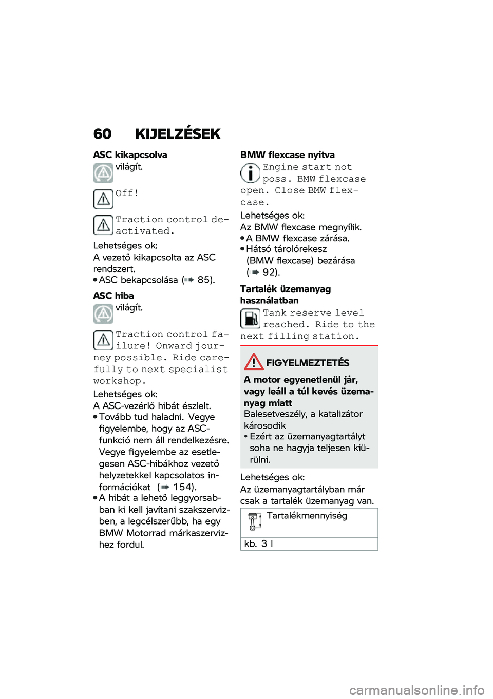 BMW MOTORRAD C 400 X 2021  Kezelési útmutató (in Hungarian) �=� ���\f�
���D��
�
��#�S ��
�����	����
� �(����*��%
�\b�(�(�
��$�%� ����# � ��#��$�� ����%� ����%����&
�;�
��
���!��
� ��\f�I
�) � �
��
��# �\f�(�\f��-