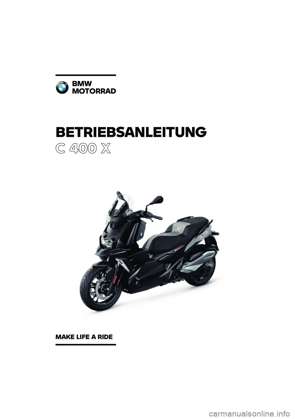 BMW MOTORRAD C 400 X 2020  Betriebsanleitung (in German) ���������\b�	�
�����	�\f
� ��� �
��
�
�
������\b�
�
�\b�� �
��� �\b ���� 