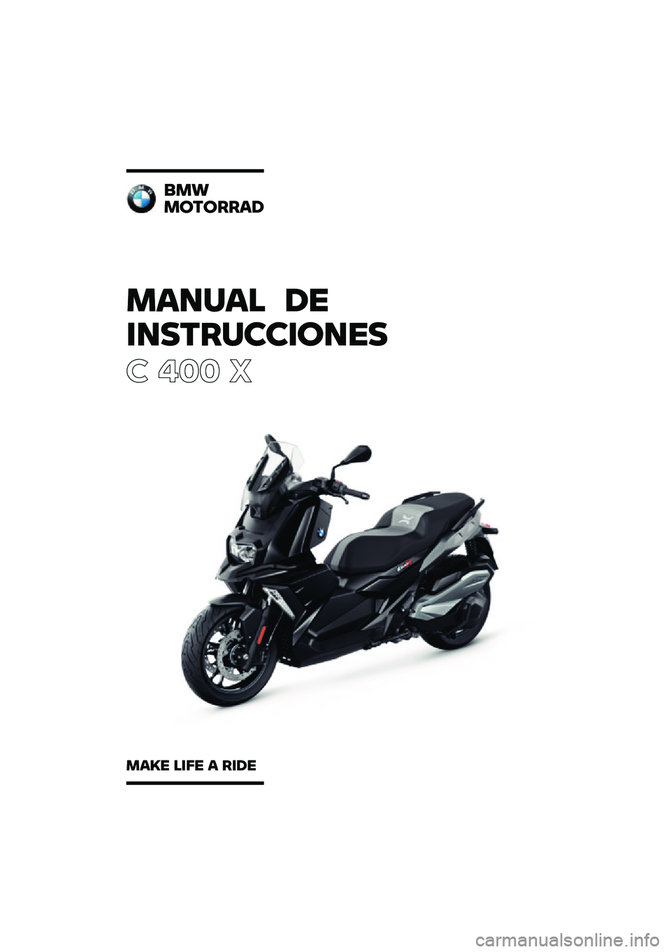 BMW MOTORRAD C 400 X 2020  Manual de instrucciones (in Spanish) ������ ��\b
�	��
��\f��
�
�	���\b�

� ��� �
���
�����\f�\f��
����\b ��	��\b � �\f�	��\b 