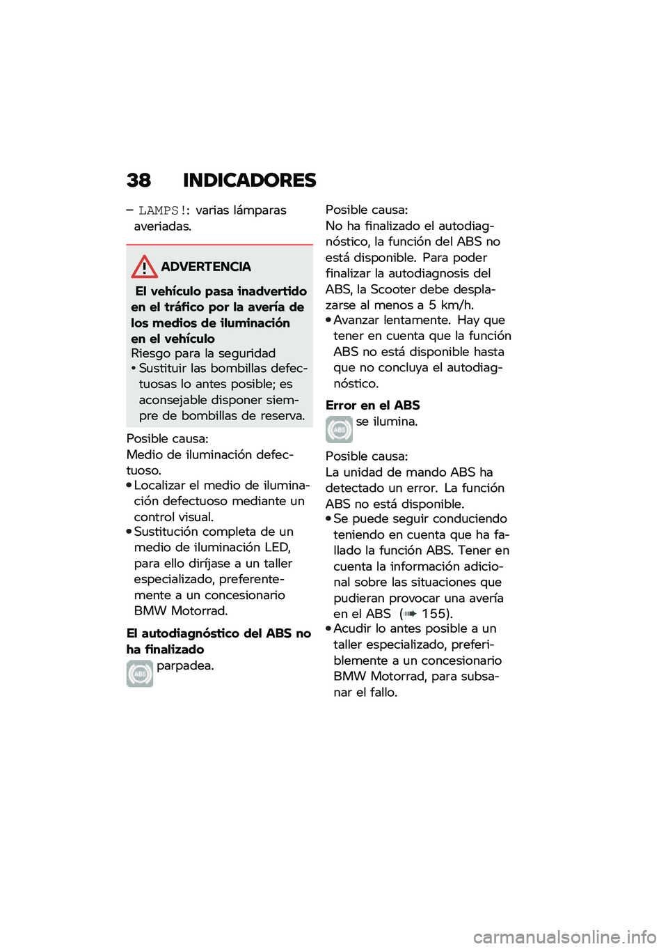 BMW MOTORRAD C 400 X 2020  Manual de instrucciones (in Spanish) �D�> �\f�
�/�\f���/����
�������> ���	��� ��#�
���	������	������
�����������
��
 �-��.�/��\f�
� �)��\b� �����-���	����� ��
 �	��L���� �)