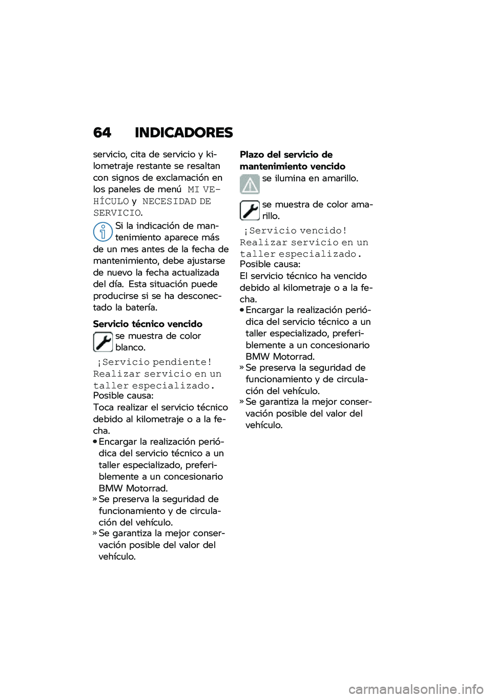 BMW MOTORRAD C 400 X 2020  Manual de instrucciones (in Spanish) �3� �\f�
�/�\f���/����
���	������" ���� �� ���	����� � �S��&���
���	��(� �	������� �� �	���������� ���\b��� �� ��)����
����� ���