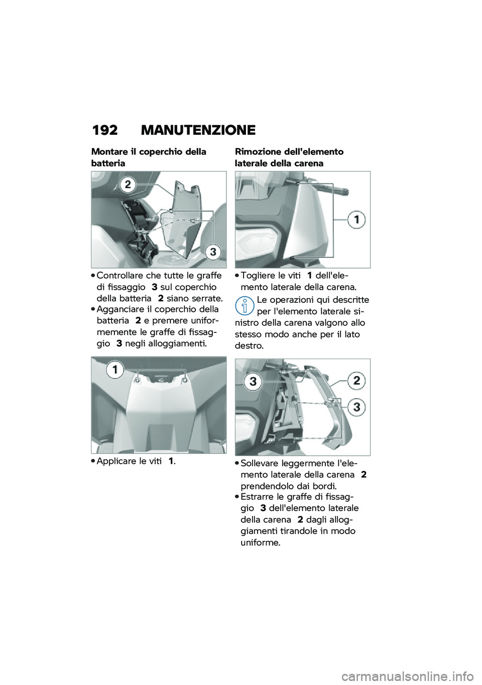 BMW MOTORRAD C 400 X 2020  Libretto di uso e manutenzione (in Italian) �\f�>� ����������7��
���\f���	� �\b�& ���+��	��B�\b� �
��&�&�� �����	�\b�
����
�\b��\f�\f�	�\b� ��� �
��
�
� �\f� ��\b�	����� �����	�����3���\f 