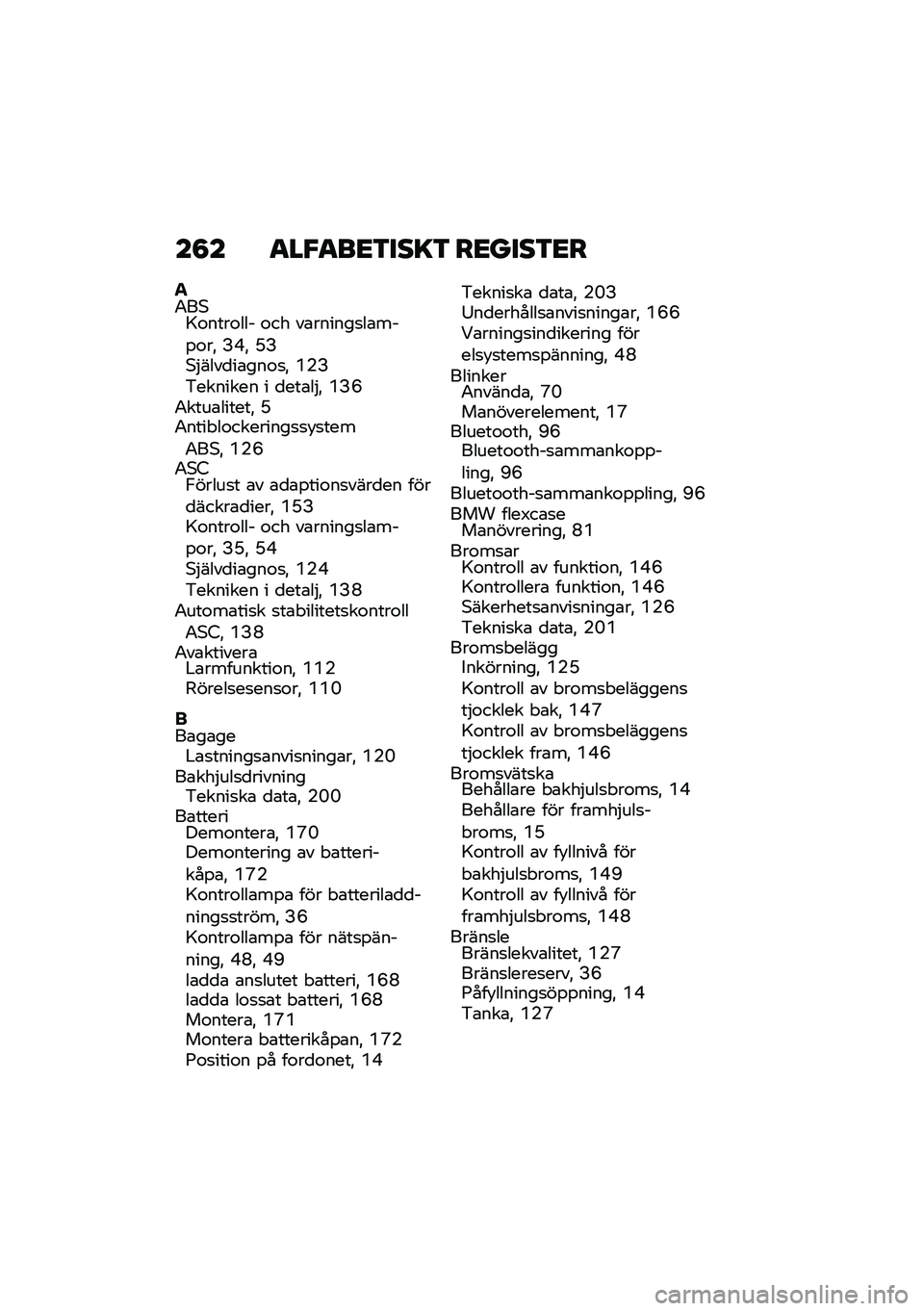 BMW MOTORRAD C 400 X 2020  Instruktionsbok (in Swedish) ��8� �
��"�
��<�3���=�3 ��<����3�<�
��4��*�A�\f����\f��� �\f�� ��\b������
��\b���%�\f��" �B�-�" �K�B�*�$����
��\b���\f�
�" �+�(�B�&������� � �
���\b��$�