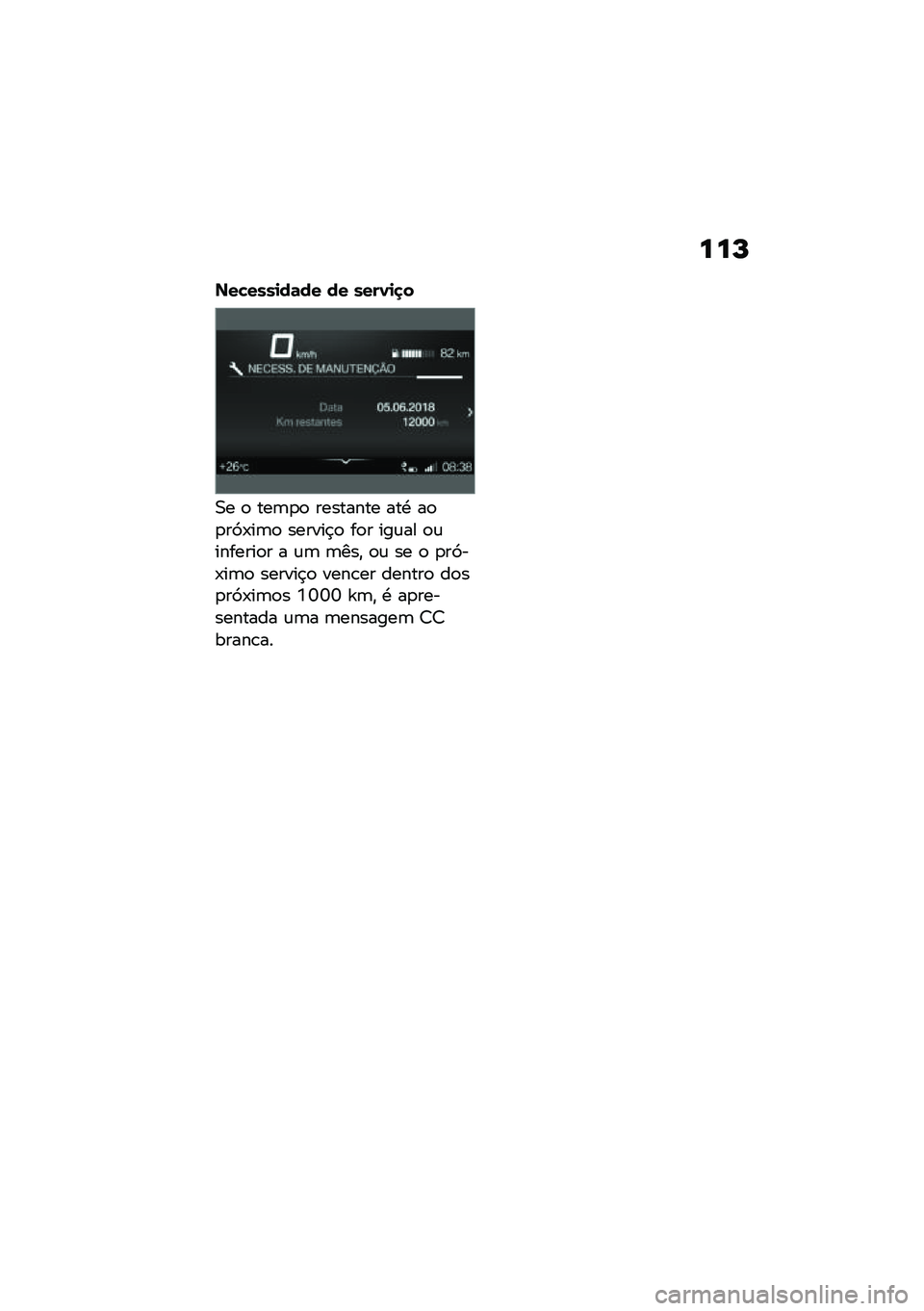 BMW MOTORRAD C 400 X 2020  Manual do condutor (in Portuguese) ���L
���"����
��	�� �� ����1�
�
�
�0� �
 ���	�
�
 �������� ���. ��
�
��>�-��	�
 ������$�
 ��
� ���\f�� �
�\f�������
� � �\f�	 �	���" �
�\f �� �
 