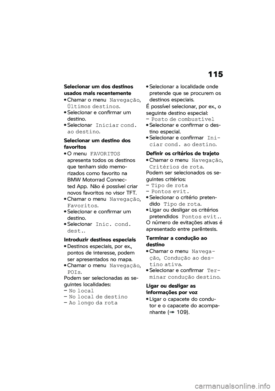 BMW MOTORRAD C 400 X 2020  Manual do condutor (in Portuguese) ���1
���-��"�
���	� �\f�( ��� ����\b�
����\f��	��� �(�	�
� ���"���\b��(���\b�
�<���	�� �
 �	���\f�2�$���1�$�5�-��"�P�� �#�"��, �&��,� �#���,��0����\b��