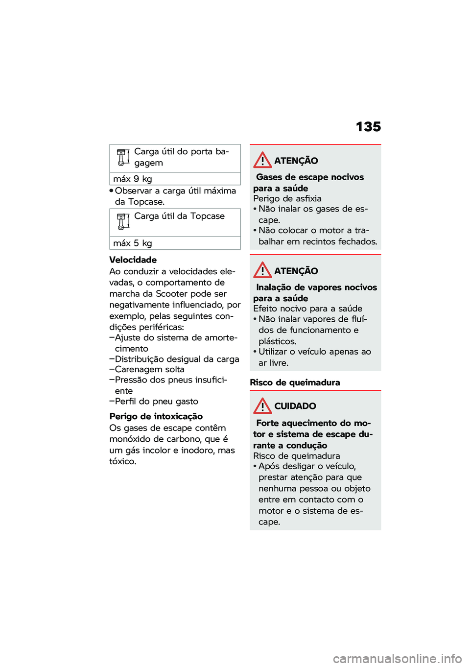 BMW MOTORRAD C 400 X 2020  Manual do condutor (in Portuguese) ��L�1
�<���� �I��� ��
 �
�
��� ��������	
�	�*�- �W �_�
�;������� � �\b���� �I��� �	�*�-��	��� �C�
�
�\b����
�<���� �I��� �� �C�
�
�\b���
�	�*�- �