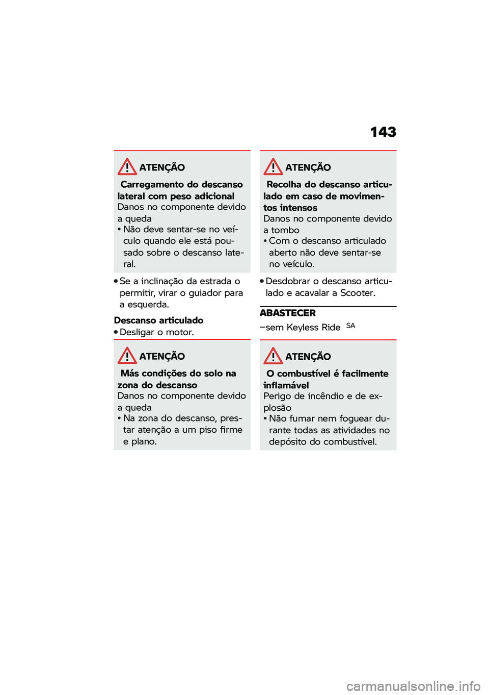 BMW MOTORRAD C 400 X 2020  Manual do condutor (in Portuguese) ��$�L
�������
��	����0�	�(���\b� �� ����"�	����-�	�\b���	�- �"��( ���� �	��
�"�
���	�-�6���
� ��
 �\b�
�	�
�
����� ������
� �#�\f����3�)�
 ���� �