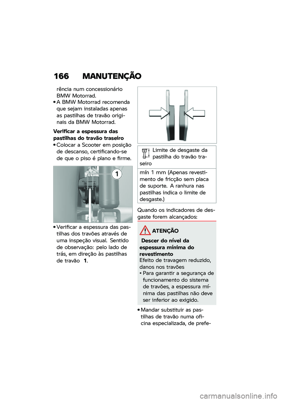 BMW MOTORRAD C 400 X 2020  Manual do condutor (in Portuguese) ��6�6 �����P����=�
����\b�� ��\f�	 �\b�
��\b�����
��*���
��� ��
��
������ ��� ��
��
���� ���\b�
�	�����#�\f� ���2��	 ���������� ��
���