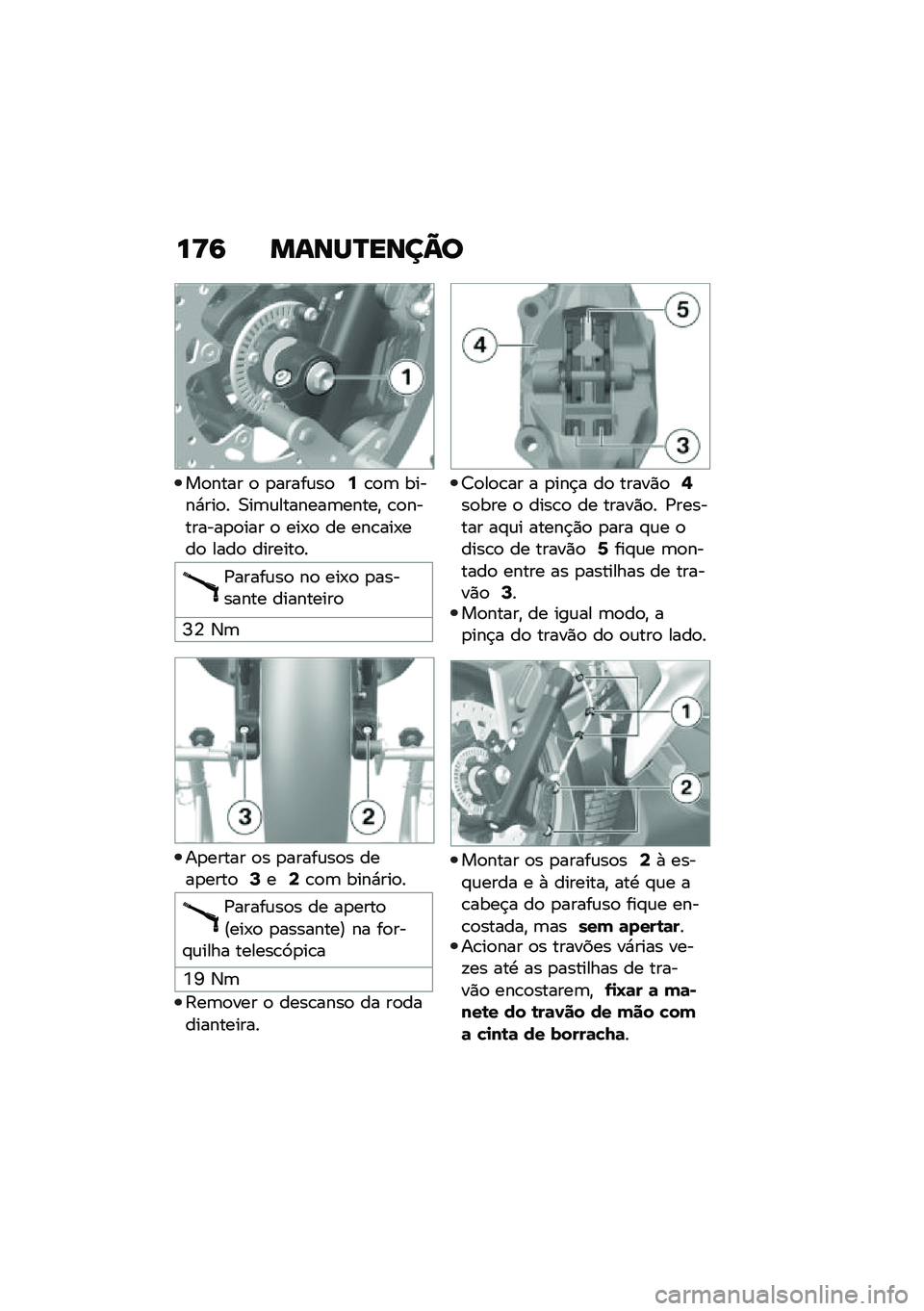 BMW MOTORRAD C 400 X 2020  Manual do condutor (in Portuguese) ��<�6 �����P����=�
��
���� �
 �
�����\f��
�7�\b�
�	 �����*���
� �0��	�\f�������	�����" �\b�
��������
�
��� �
 ���-�
 �� ���\b���-���
 ����
 