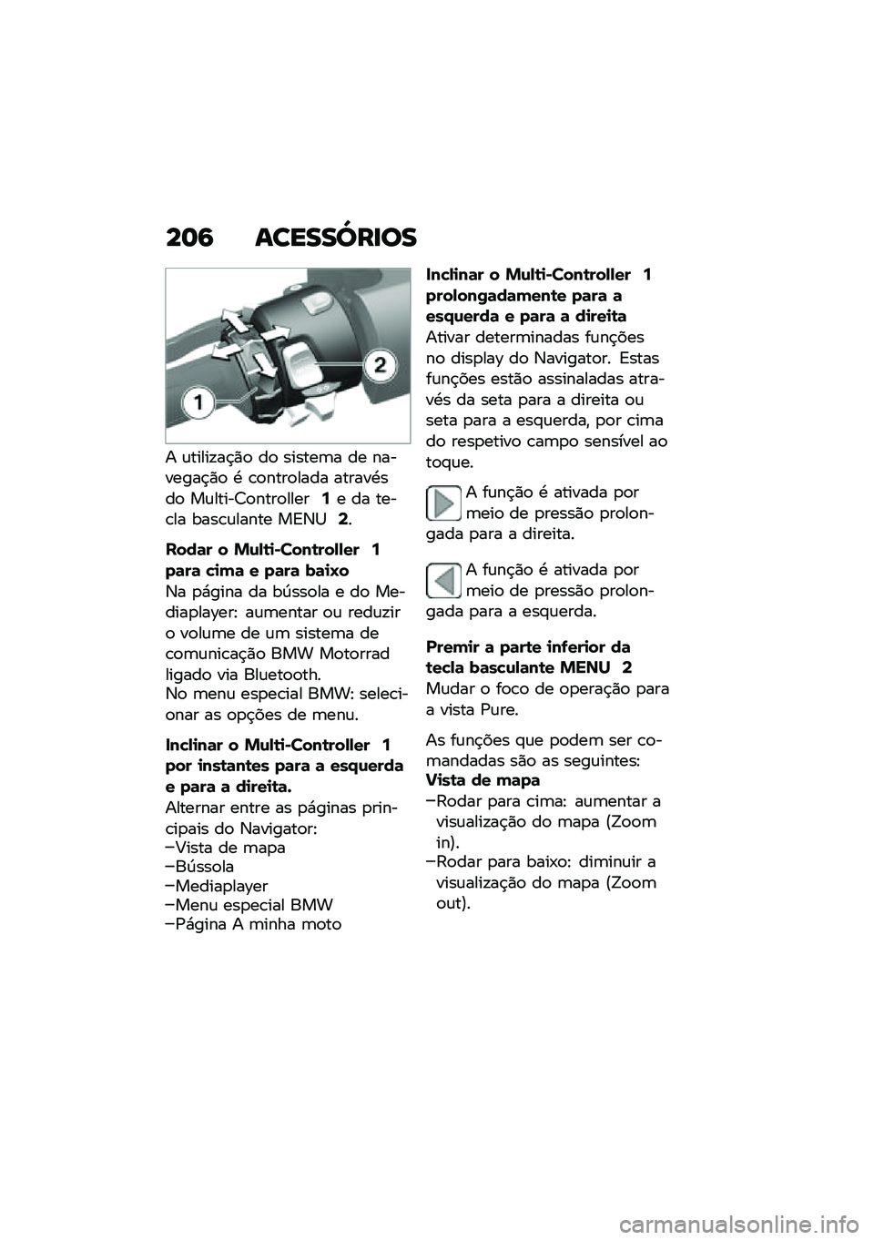 BMW MOTORRAD C 400 X 2020  Manual do condutor (in Portuguese) ��	�6 ������\��
��
� �\f�����!��$�)�
 ��
 ������	� �� ��������$�)�
 �. �\b�
����
���� ������.���
 ��\f�����<�
����
�����7� �� ����\b�� 