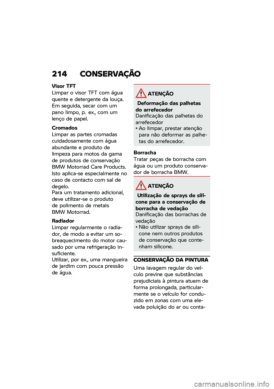BMW MOTORRAD C 400 X 2020  Manual do condutor (in Portuguese) ���$ ����������=�
�!�
��� ��R�
�&��	�
�� �
 ����
� �C� �C �\b�
�	 �*��\f��#�\f���� � ���������� �� ��
�\f�$���A�	 ����\f����" ���\b�� �\b�
�	 �\