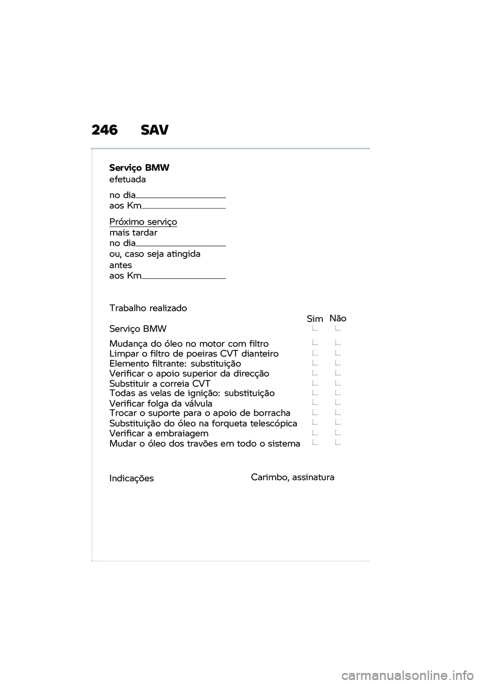 BMW MOTORRAD C 400 X 2020  Manual do condutor (in Portuguese) ��$�6 ���
����1�
�
� �%�&�
�����\f���
��
 �����
� �[�	
�/��>�-��	�
 ������$�
�	��� ��������
 ����
�\f�" �\b���
 ���2� ���������������
� �[