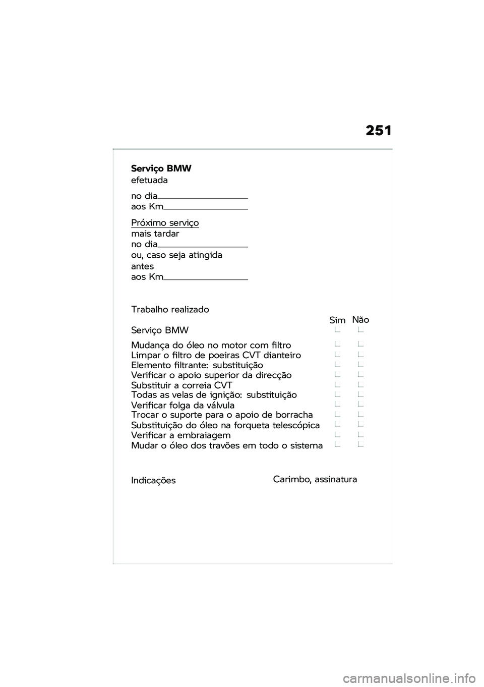 BMW MOTORRAD C 400 X 2020  Manual do condutor (in Portuguese) ��1�
����1�
�
� �%�&�
�����\f���
��
 �����
� �[�	
�/��>�-��	�
 ������$�
�	��� ��������
 ����
�\f�" �\b���
 ���2� ���������������
� �[�	
�C�