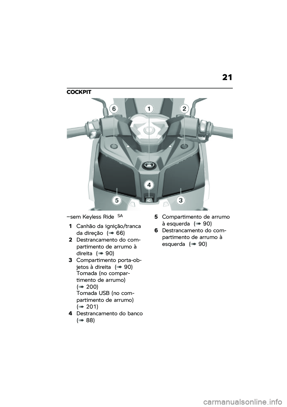 BMW MOTORRAD C 400 X 2020  Manual do condutor (in Portuguese) ��
����S�A�
�P
���	 �[��D���� �?����0�
�7�<����)�
 �� �����$�)�
�\�����\b��� �����$�)�
 �E�P�P�F�9�6�������\b��	����
 ��
 �\b�
�	��
�����	����
 �