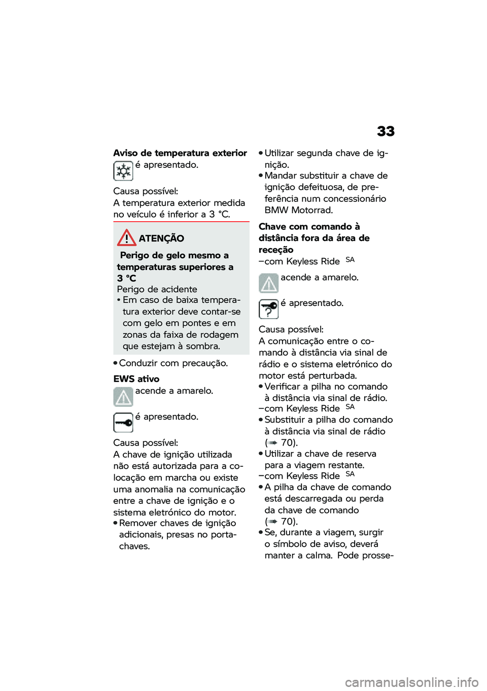 BMW MOTORRAD C 400 X 2020  Manual do condutor (in Portuguese) �L�L
��1�
�� �� �\b��(����	�\b�\f��	 ��L�\b���
��
�. ��
���������
�
�<��\f�� �
�
�������J
� ���	�
�����\f�� ��-�����
� �	�������
 ����\b�\f��