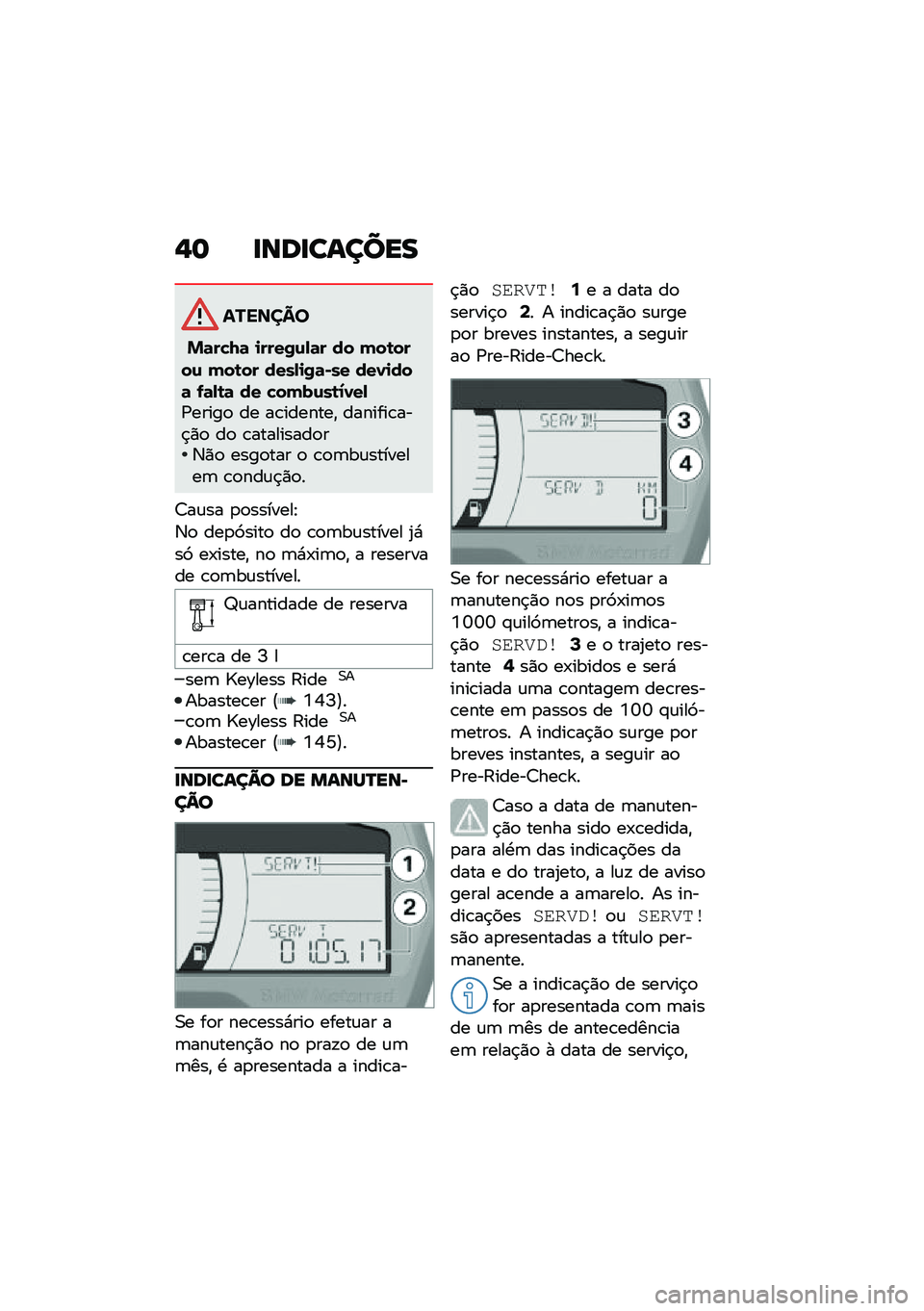 BMW MOTORRAD C 400 X 2020  Manual do condutor (in Portuguese) �$�	 �
���
������
�������
�&�	��"�N�	 �
����0�\f�-�	� �� �(��\b����\f �(��\b�� ����-�
�0�	�*�� ���1�
���	 �.�	�-�\b�	 �� �"��(��\f��\b�2�1��-�/�����
 �