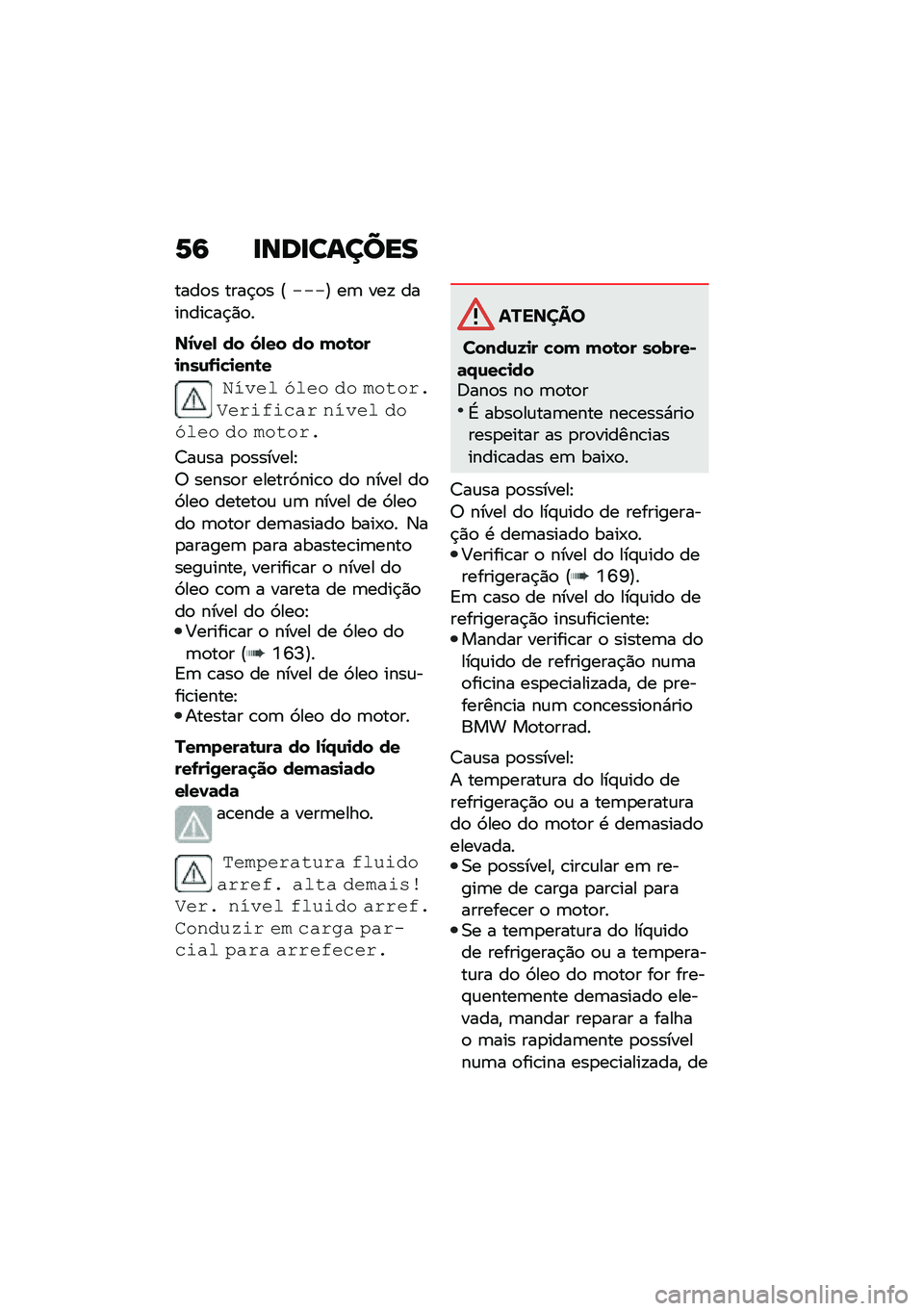 BMW MOTORRAD C 400 X 2020  Manual do condutor (in Portuguese) �1�6 �
���
������
����
� ����$�
� �E����F ��	 ���! �������\b��$�)�
�
��2�1��- �� �6�-�� �� �(��\b���
���\f�.�
�"�
���\b�
�2���� �3��� �&� �"�� �
