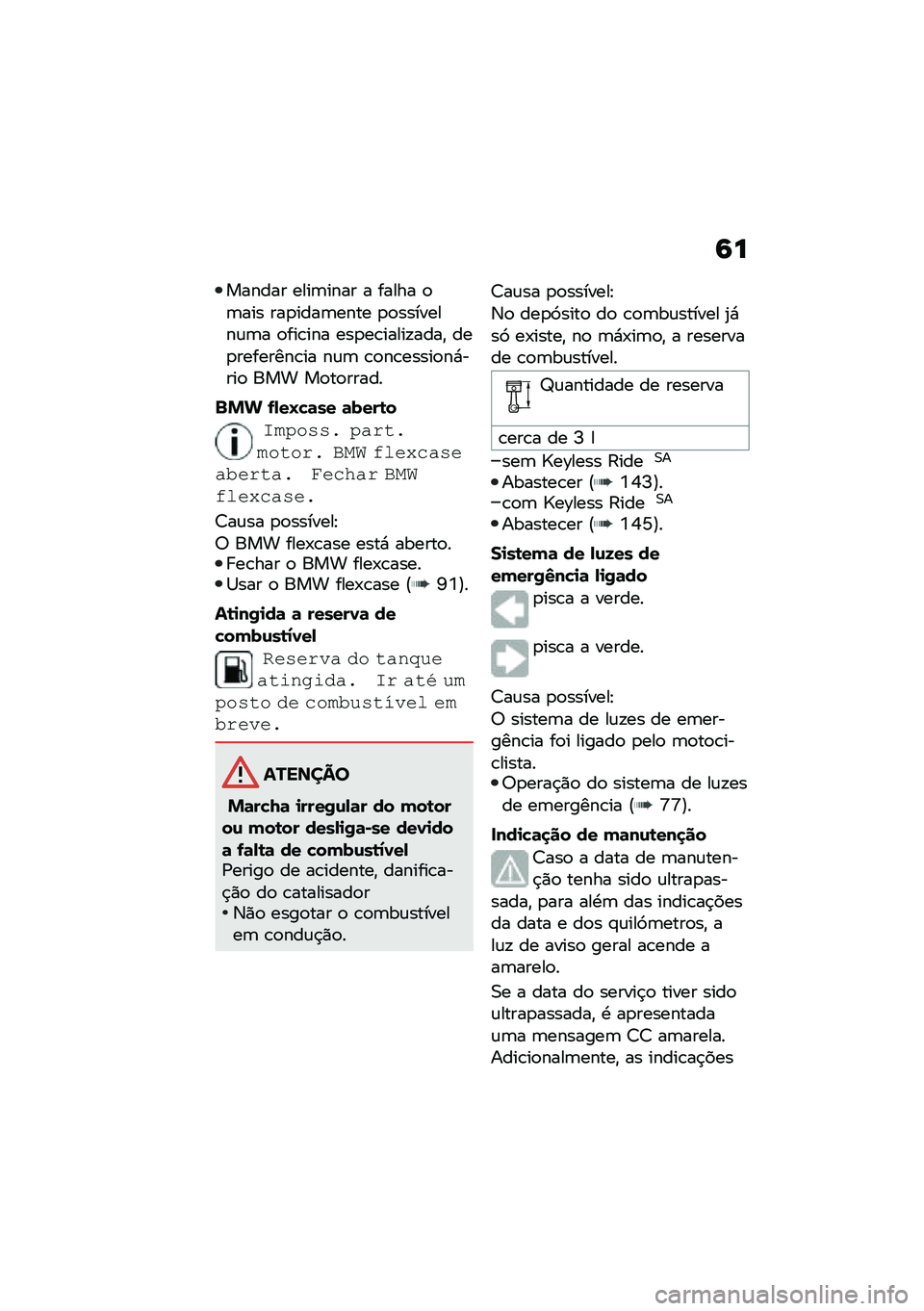 BMW MOTORRAD C 400 X 2020  Manual do condutor (in Portuguese) �6�
������ ����	���� � ����� �
�	��� ���
����	���� �
�
��������\f�	� �
���\b��� ���
��\b�����!����" ���
��������\b�� ��\f�	 �\b�
��\