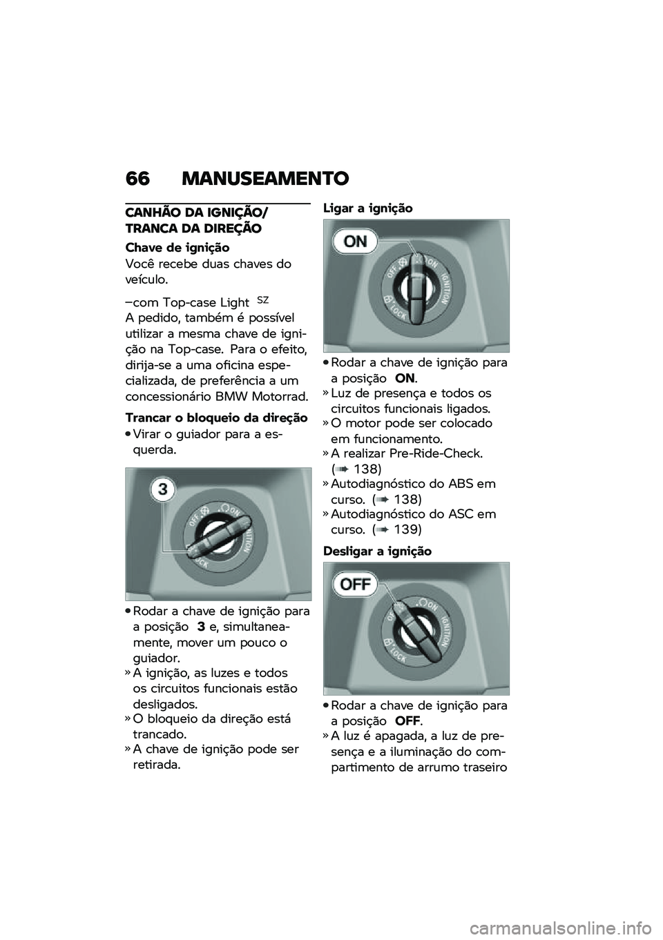 BMW MOTORRAD C 400 X 2020  Manual do condutor (in Portuguese) �6�6 �����������P�
����_�=� �� �
���
��=��R�P����� �� ��
����=�
��N�	�1� �� �
�0��
�
��
�@�
�\b� ���\b��� ��\f�� �\b����� ��
����\b�\f��
�
�