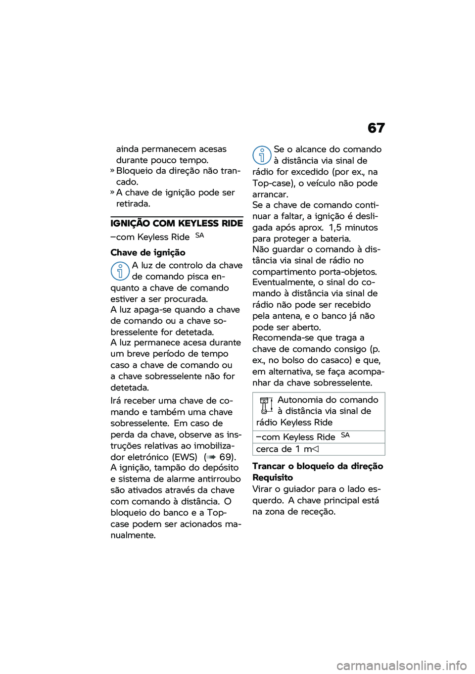 BMW MOTORRAD C 400 X 2020  Manual do condutor (in Portuguese) �6�<
����� �
���	����\b��	 ��\b������\f����� �
�
�\f�\b�
 ���	�
�
����
�#�\f���
 �� �����$�)�
 ��)�
 ������\b���
�� �\b���� �� �����$�)�
 �
�
��