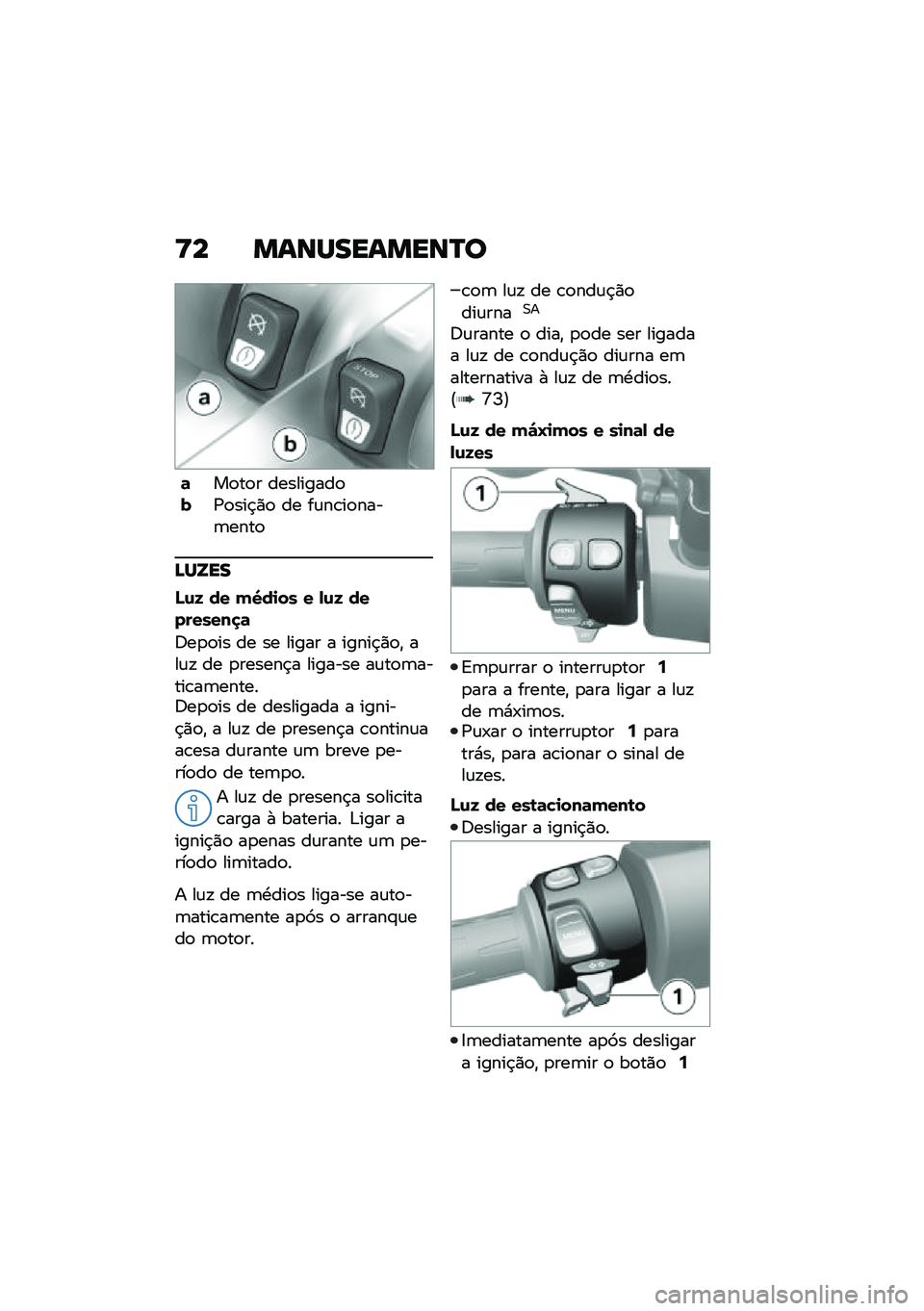 BMW MOTORRAD C 400 X 2020  Manual do condutor (in Portuguese) �<� �����������P�
�	��
��
� ���������
��/�
���$�)�
 �� ��\f��\b��
����	����

�>��X��
�J�\f�K �� �(�S��
�� � �-�\f�K ���������
�	
�6��
�
�� ��