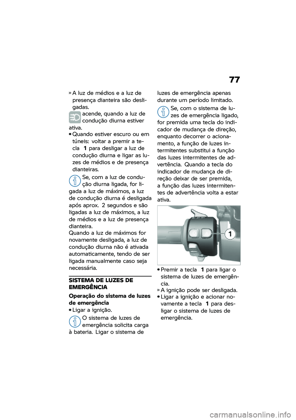 BMW MOTORRAD C 400 X 2020  Manual do condutor (in Portuguese) �<�<
� ��\f�! �� �	�.���
� � � ��\f�! ���
������$� ��������� ��)�
 ��������������\b�����" �#�\f����
 � ��\f�! ���\b�
���\f�$�)�
 ���\f��� ��
