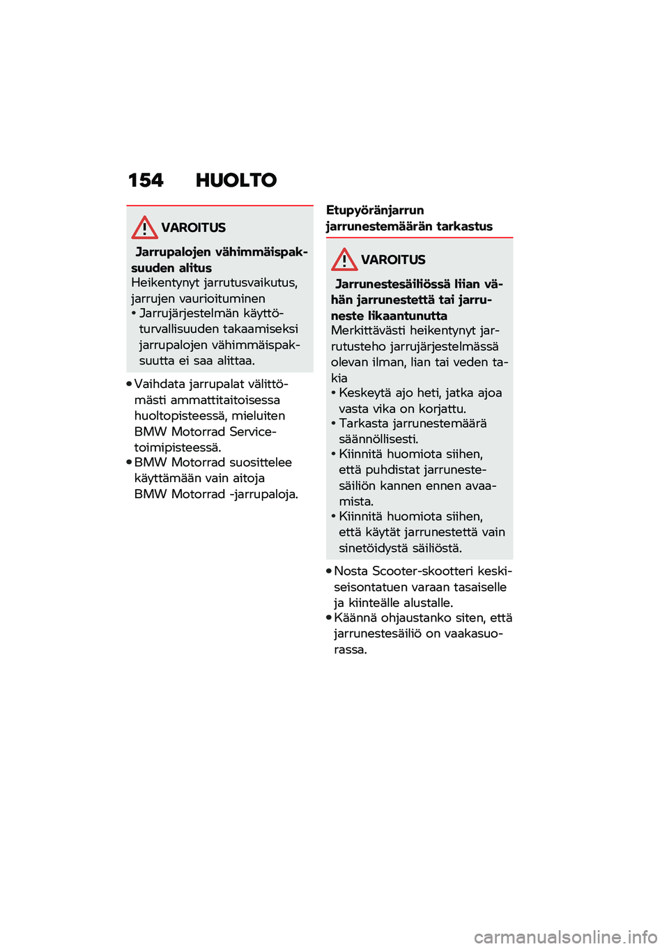 BMW MOTORRAD C 400 X 2020  Käsikirja (in Finnish) �\f�,�! ������
��������
�D����+�"��*��
��# ���\f��!�!����"��\b� ��+�+���# ��*���+���\b���\b��� �� � ��
�������\f�
���������
�����\b� �\f�
�