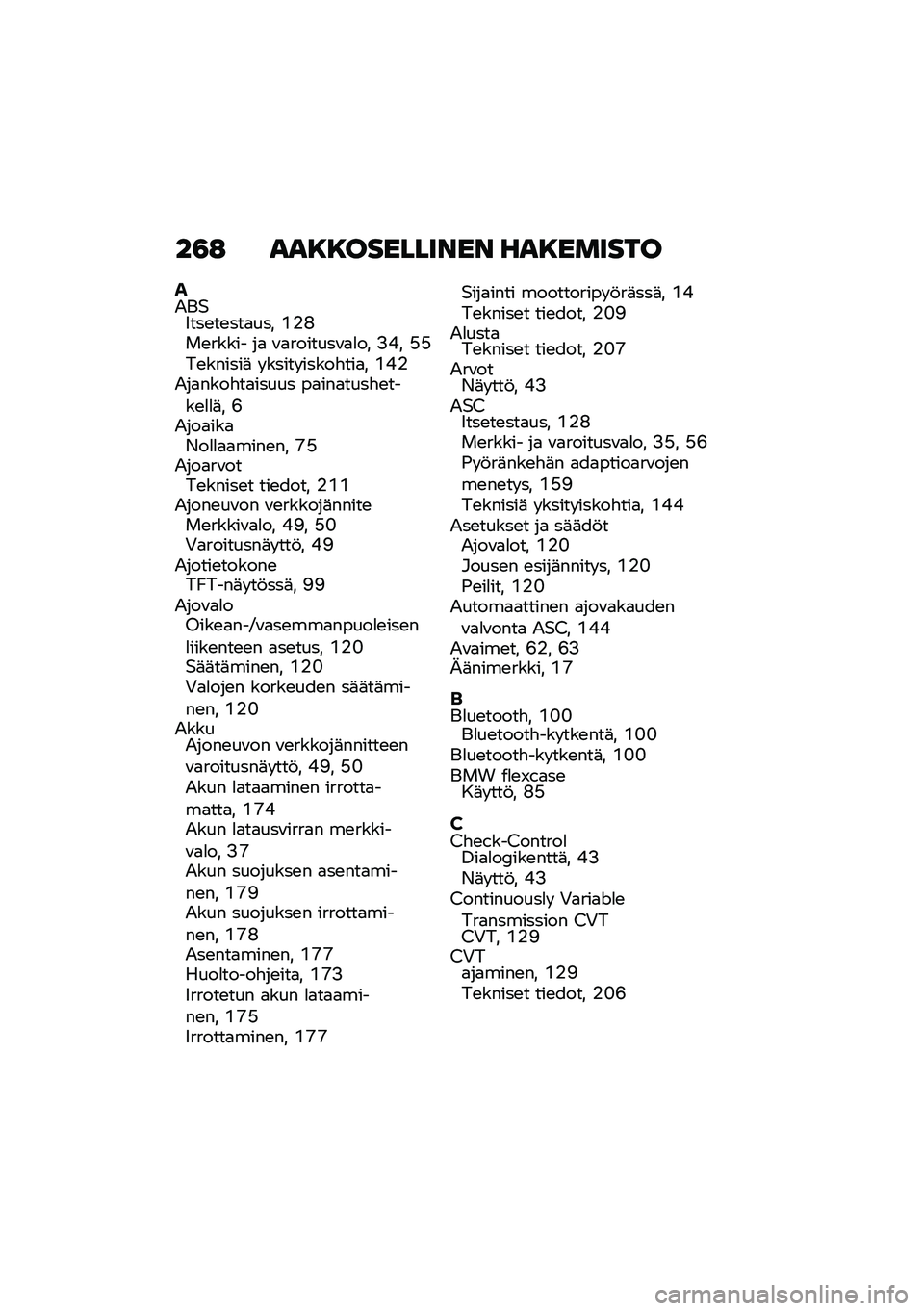 BMW MOTORRAD C 400 X 2020  Käsikirja (in Finnish) ��3�: ���8�8��������� ���8������
��2��$�9���\b��\b���
��� �(�%�D��\b����� ��
 �\f�
�������\f�
�
�� �>�*� �A�A��\b������	 � ����� �����"���
