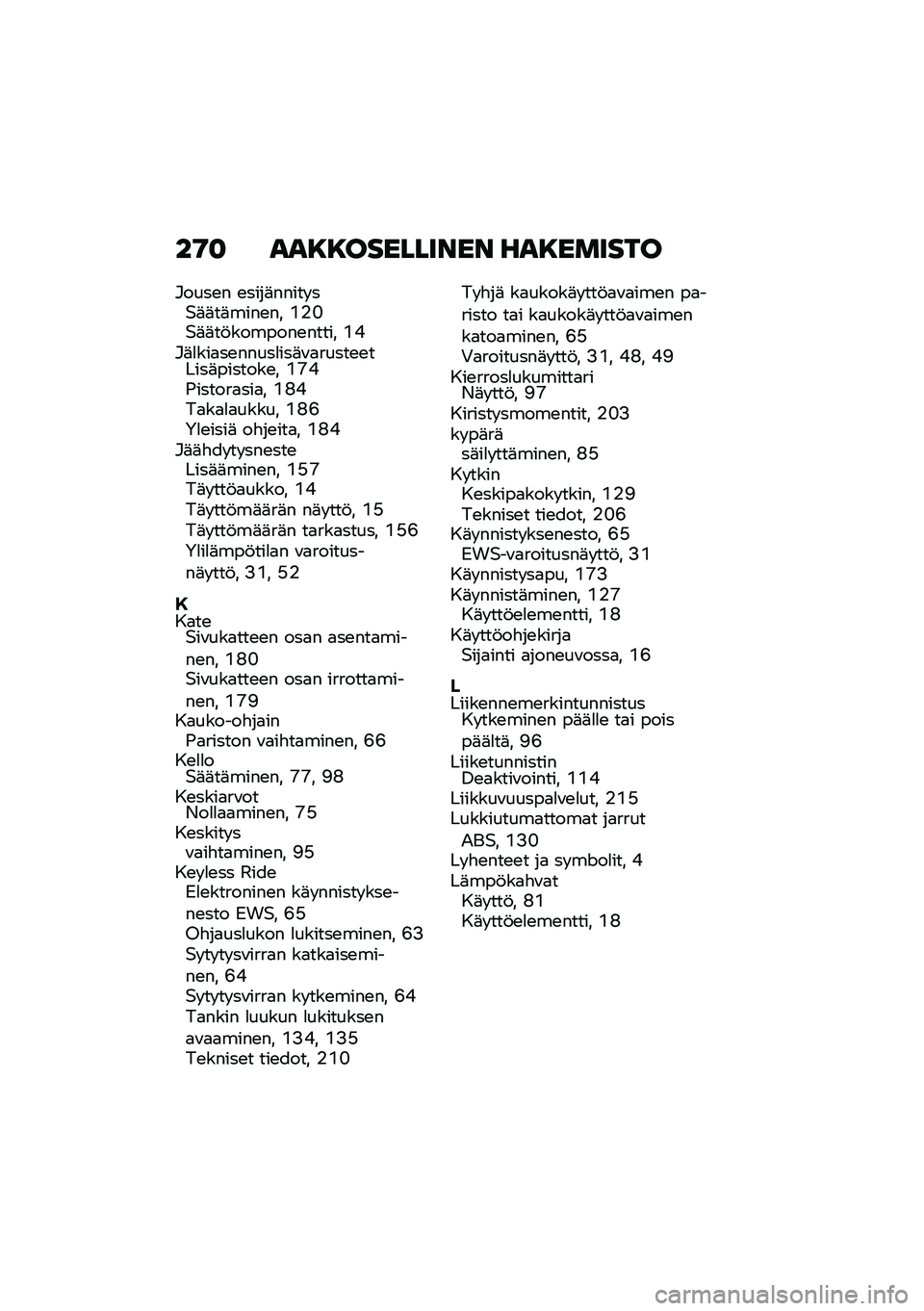 BMW MOTORRAD C 400 X 2020  Käsikirja (in Finnish) ��9�
 ���8�8��������� ���8������
�#����\b� �\b����	����� ��$�	�	��	����\b�� �(�%�F�$�	�	��!�������\b����� �(�*�#�	�
���
��\b�����
���	�\f�
�