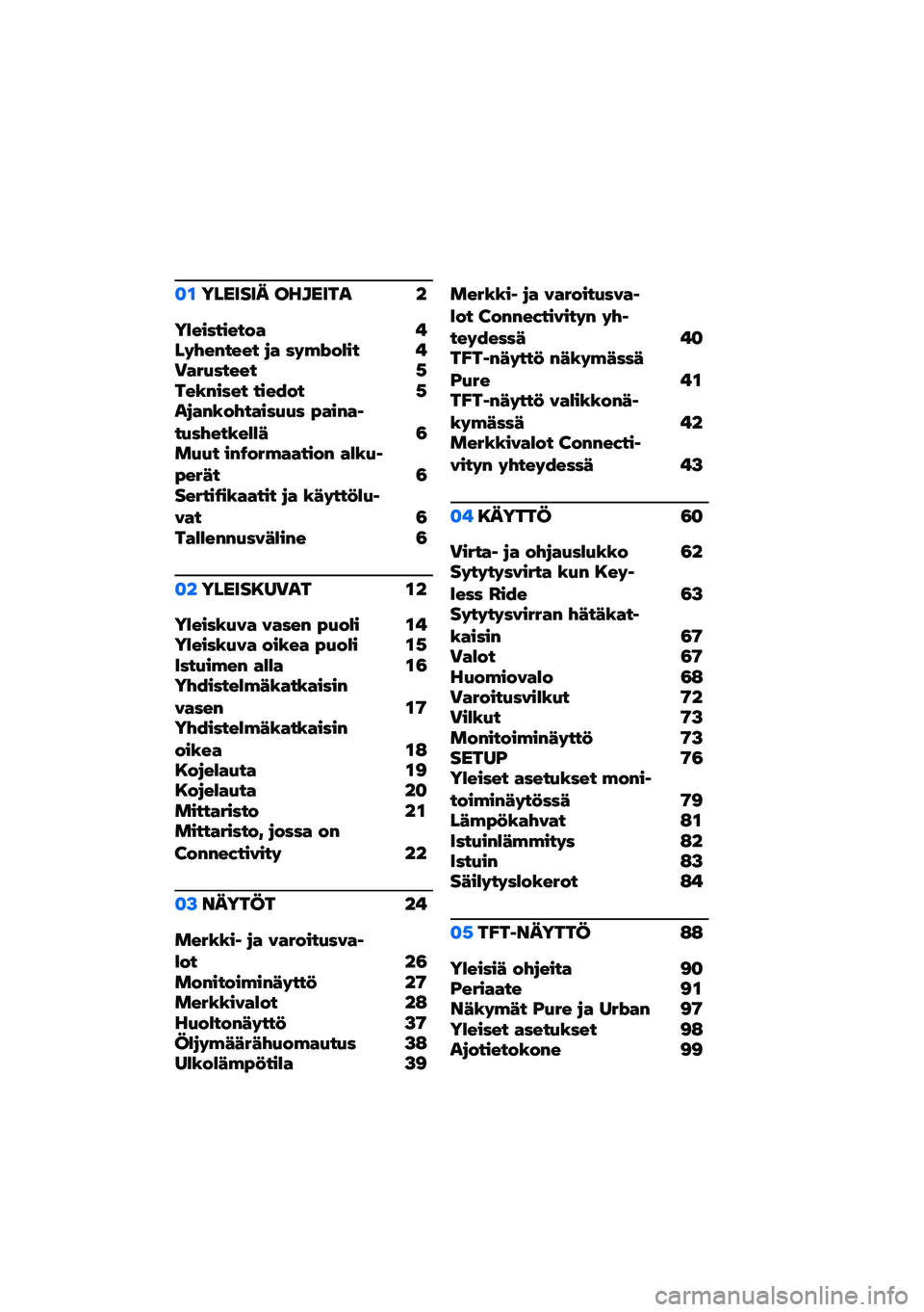 BMW MOTORRAD C 400 X 2020  Käsikirja (in Finnish) �
�\f������� ������� �
�����������  �!��#�$��%���� �&�  ��#��(���� �!�)� �*�+����� �,���.�%���� ����/�� �,��&� �%�.��$�� ���+�+� �0� ��%� �1