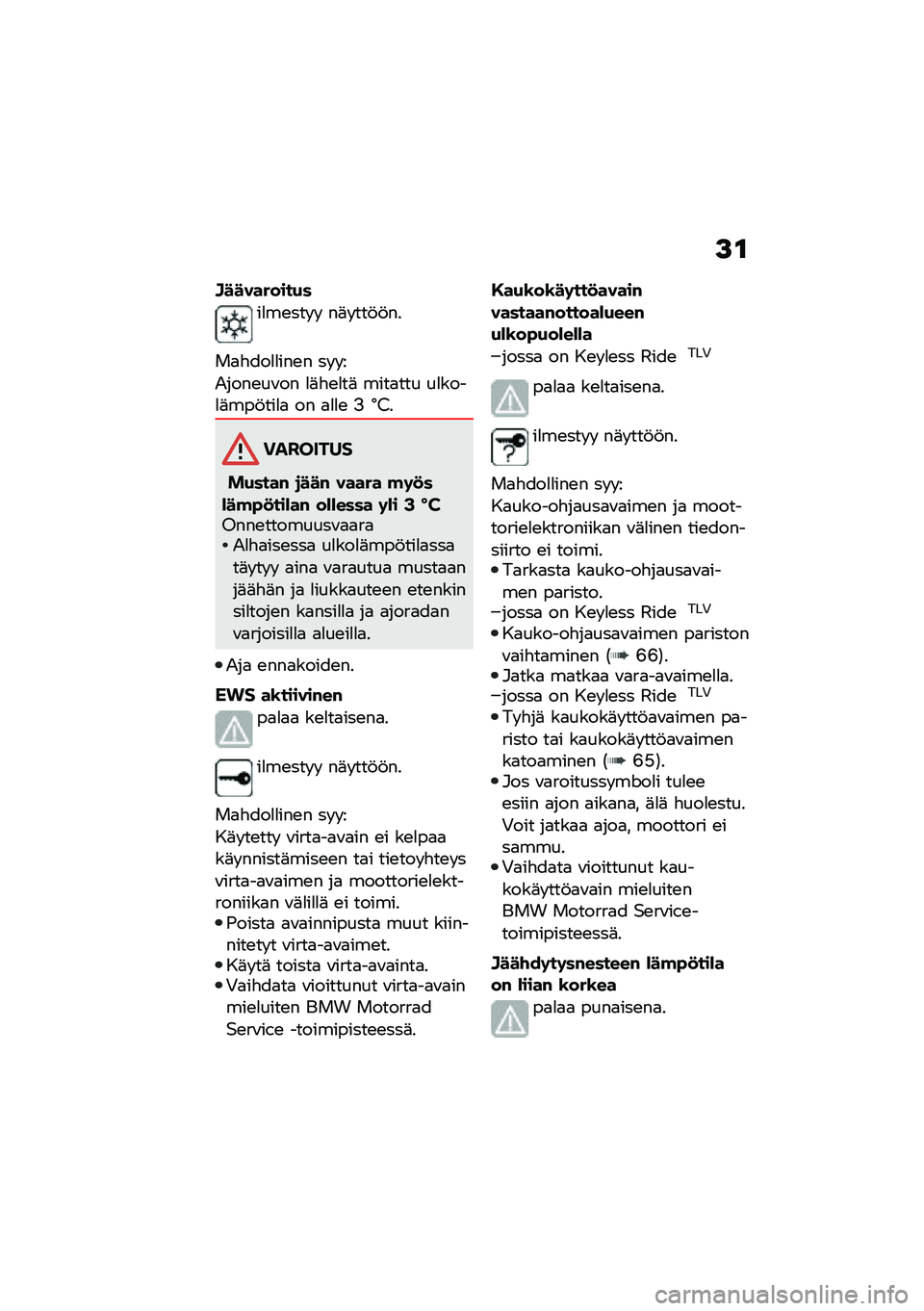 BMW MOTORRAD C 400 X 2020  Käsikirja (in Finnish) �A�\f
�D���������+�
��
��\b��� �  ��	� ���!�!��
��
�"���
�
���\b� �� � �
�2����\b��\f�� �
�	�"�\b�
��	 ����
��� ��
����
�	���!���
�
 �� �
�
�
�\b �> �P