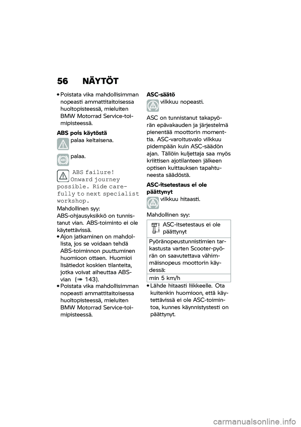 BMW MOTORRAD C 400 X 2020  Käsikirja (in Finnish) �,�3 �����C�
�-�����
��
 �\f���
 ��
�"���
�
������
�����\b�
��� �
���
�����
������\b���
�"���
�������\b�\b���	� ���\b�
����\b���� �����
